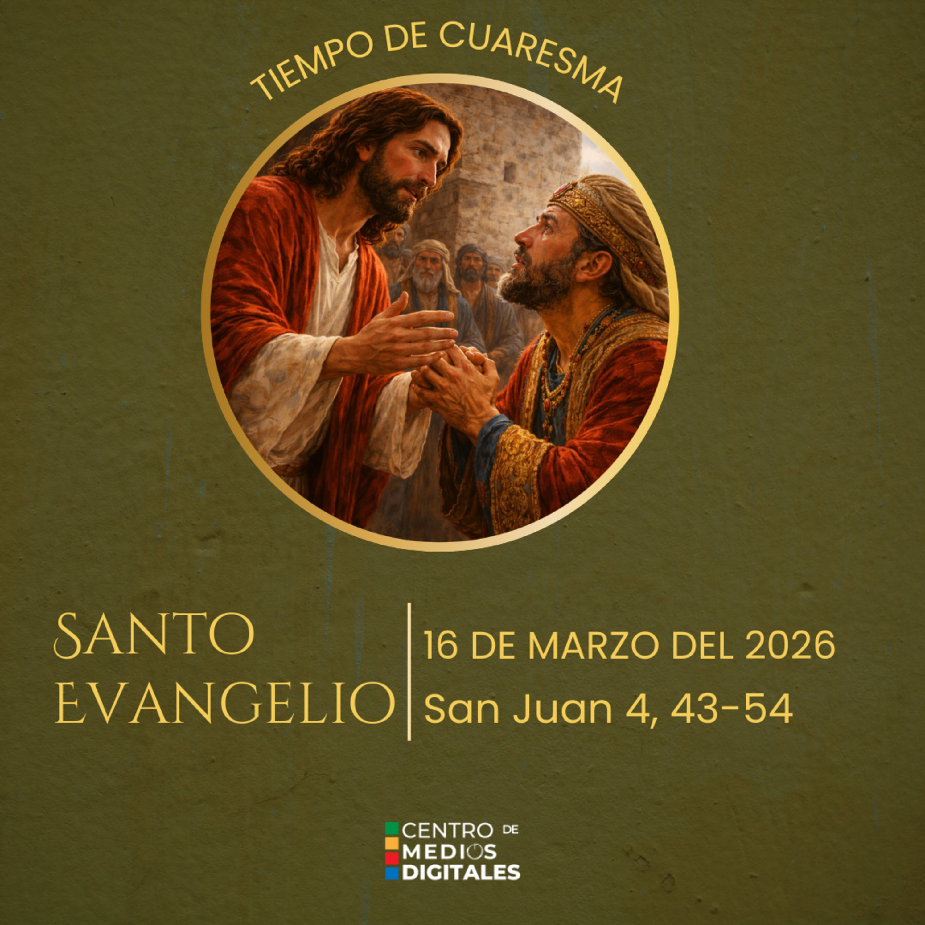 Evangelio del 16 de marzo del 20026 según san Juan 4, 43-54 episode artwork