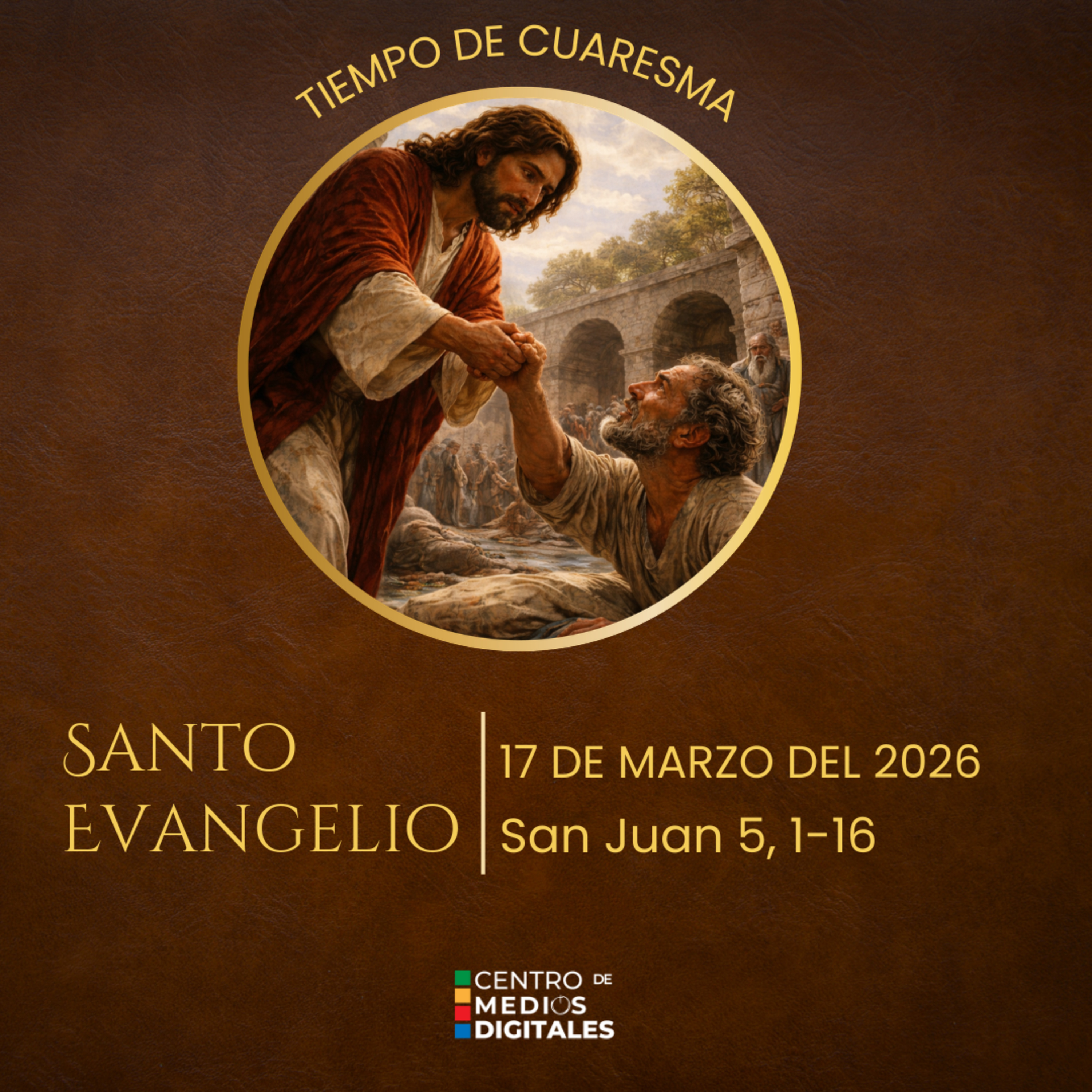 Evangelio del 17 de marzo del 2026 según san Juan 5, 1-16 episode artwork