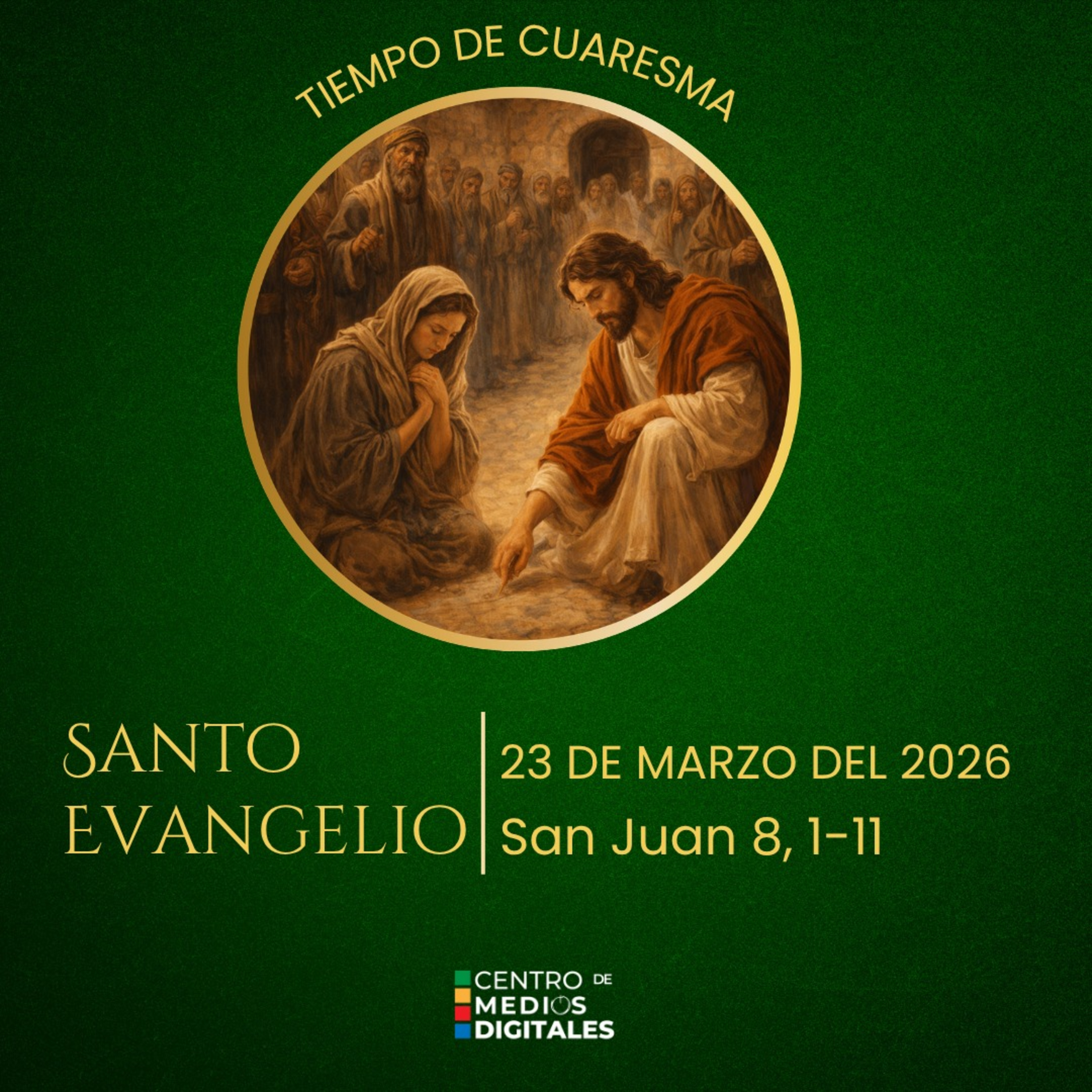 Evangelio del 23 de marzo del 2026 según san Juan 8, 1-11 episode artwork