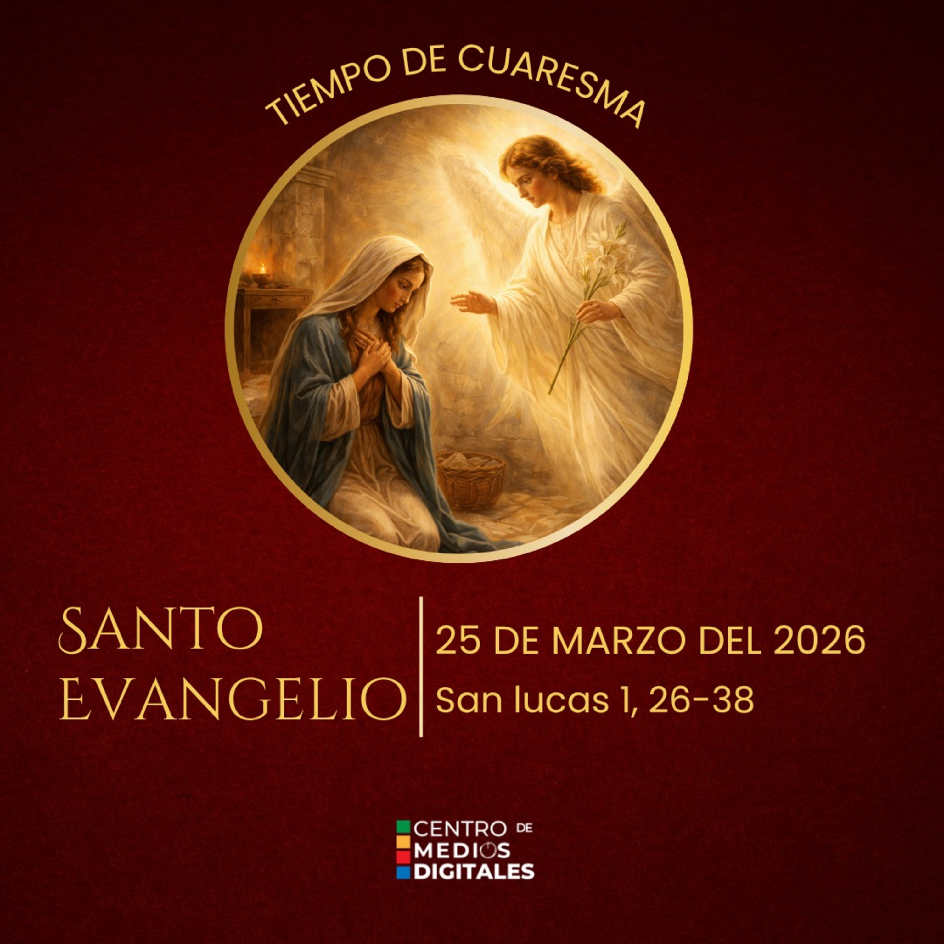 Evangelio del 25 de marzo del 2026 según san Lucas 1, 26-38 episode artwork