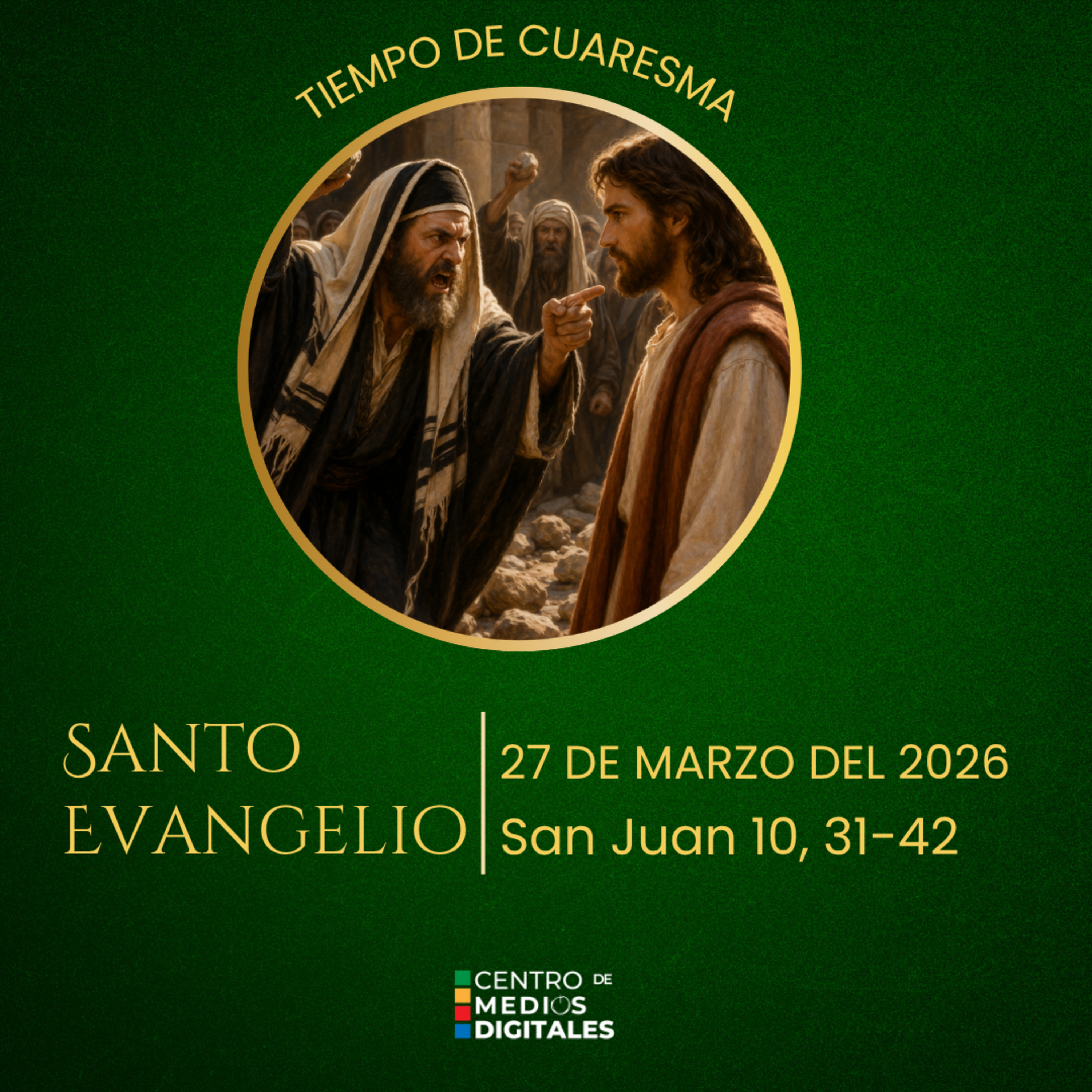 Evangelio del 27 de marzo del 2026 según san Juan 10, 31-42 episode artwork