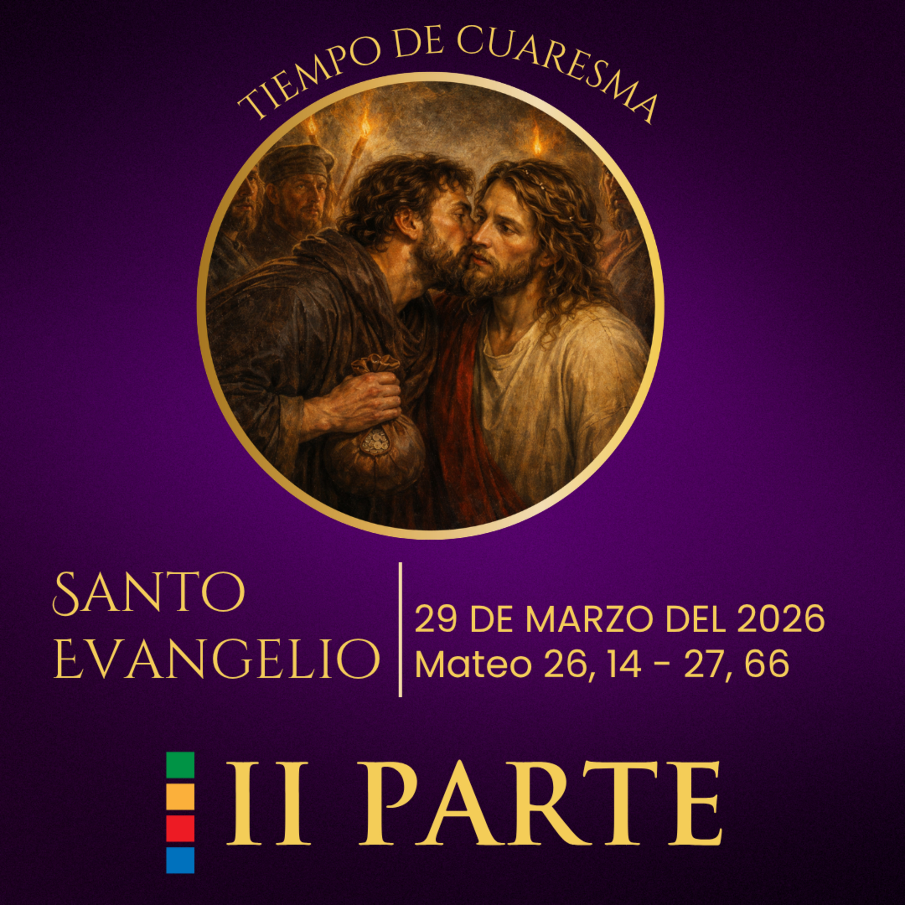 Día 29 de marzo Pasión de nuestro Señor Jesucristo según San Mateo 26, 14 – 27, 66   SEGUNDA PARTE episode artwork