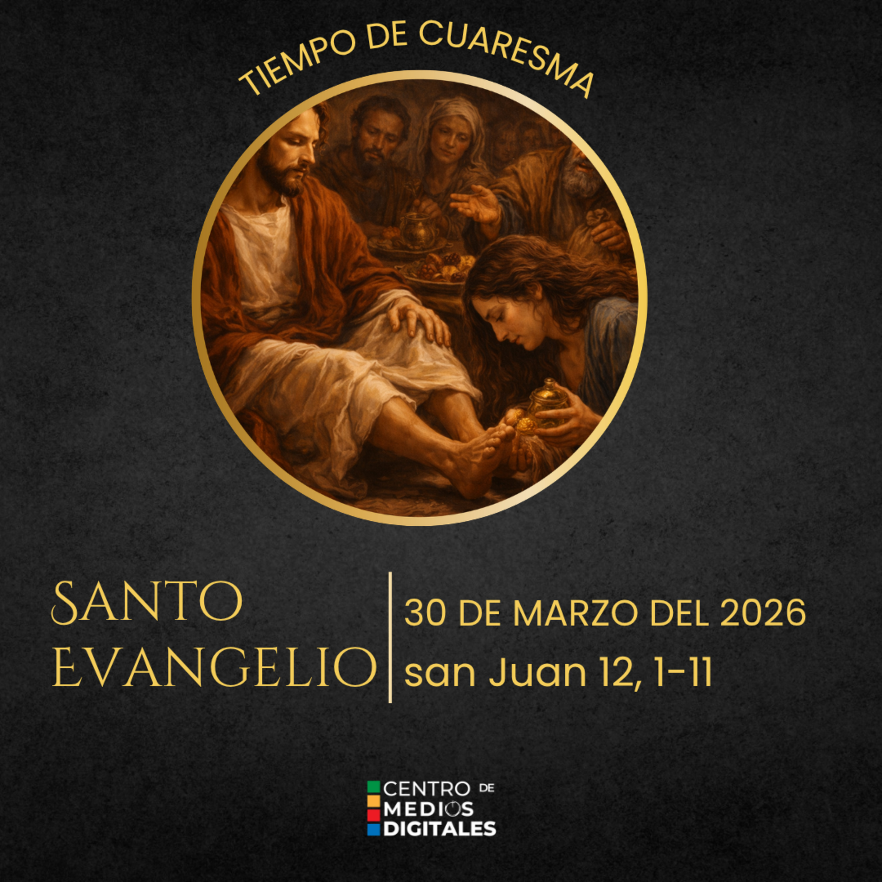 Evangelio del 30 de marzo del 2026 según san Juan 12, 1-11 episode artwork