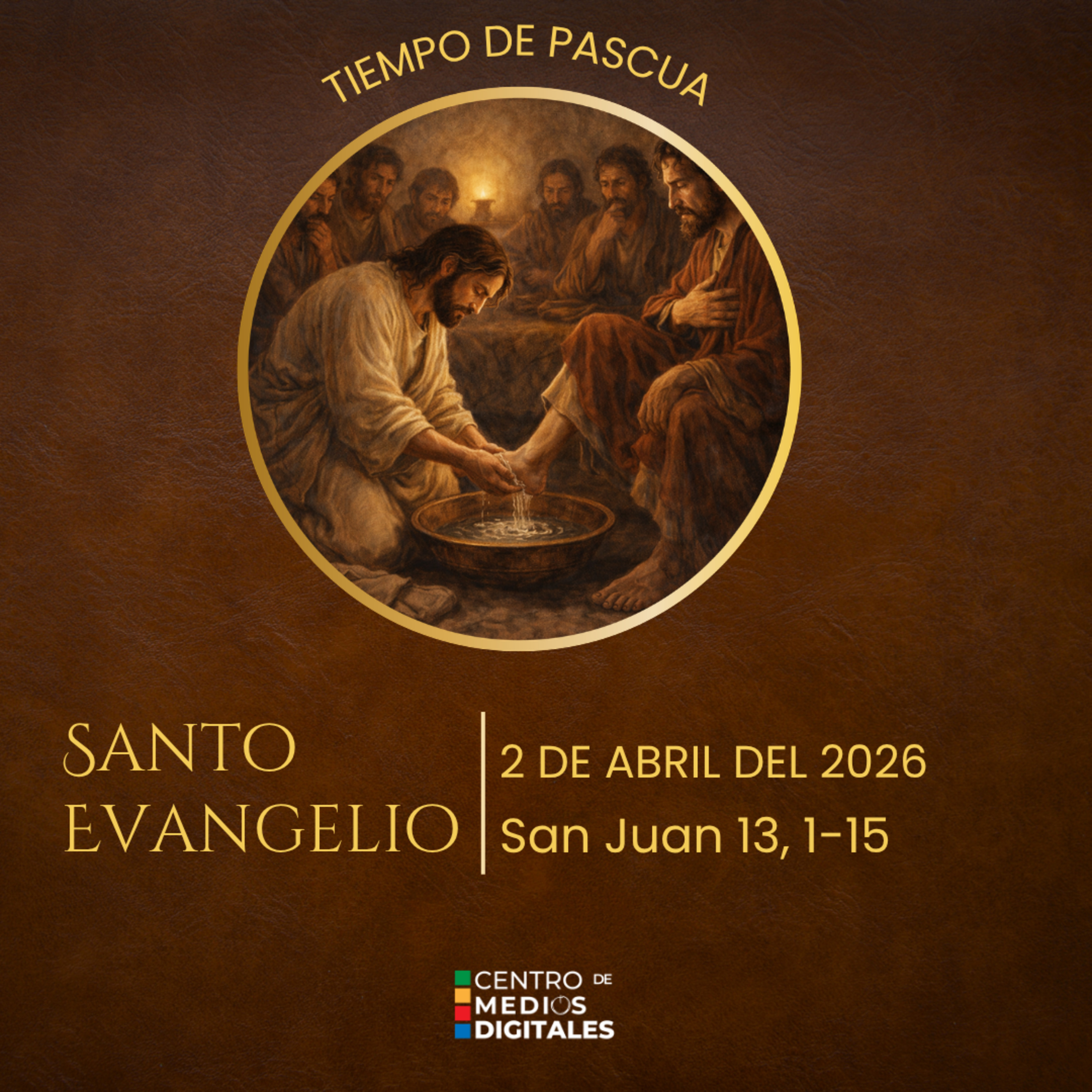 Evangelio del 2 de abril del 2026 según san Juan 13, 1-15 episode artwork