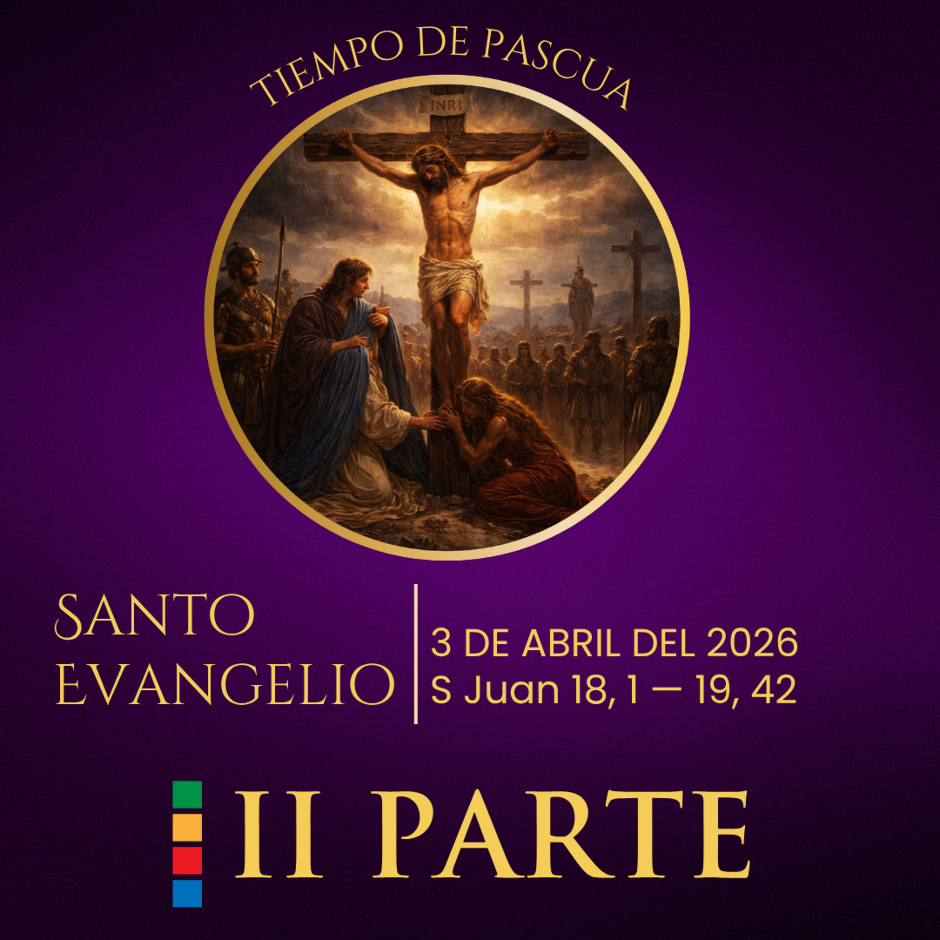 Evangelio del 3 de abril del 2026 :: relato de la Pasión de nuestro Señor Jesucristo según san Juan episode artwork