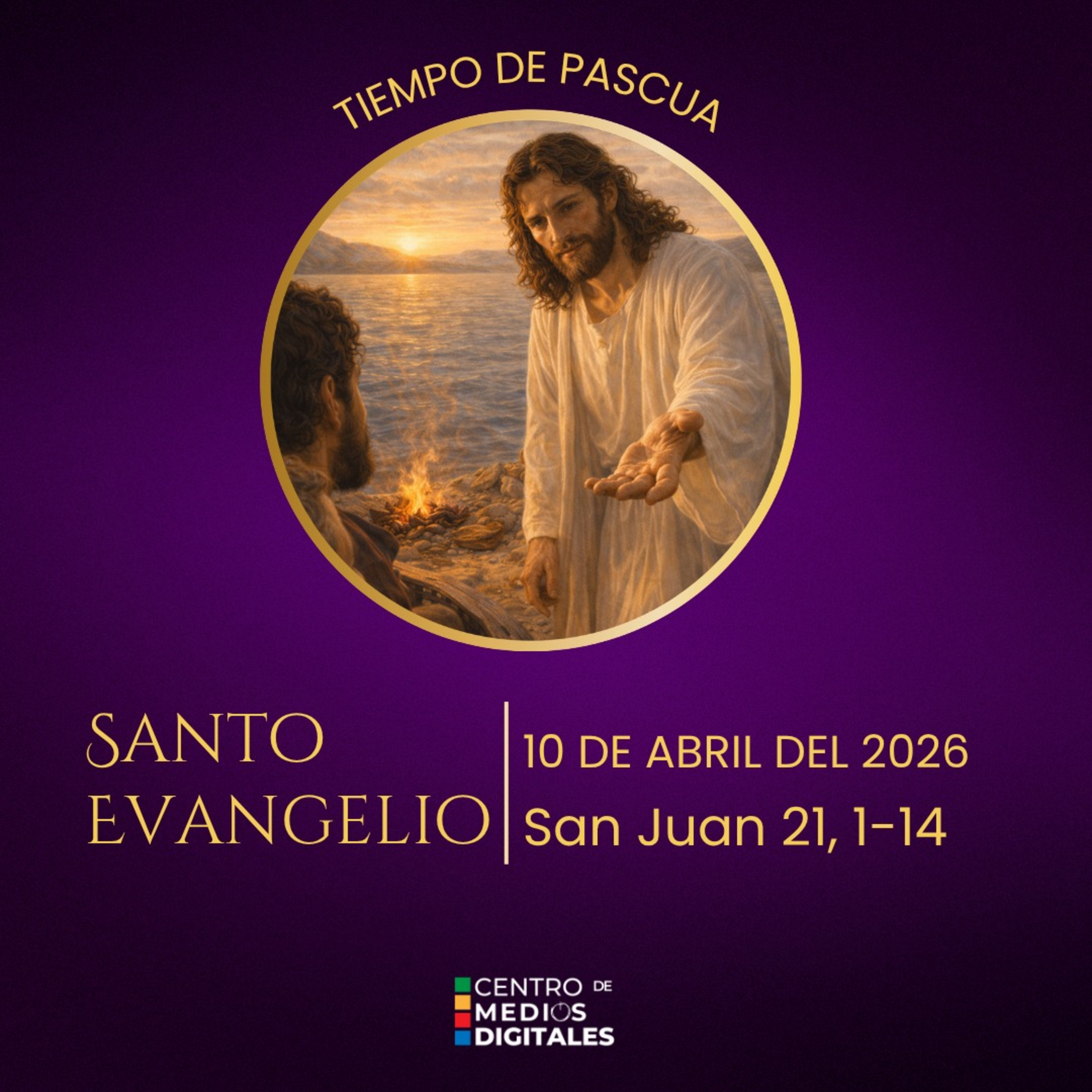  Evangelio del 10 de abril del 2026 según san Juan 21, 1-14 episode artwork