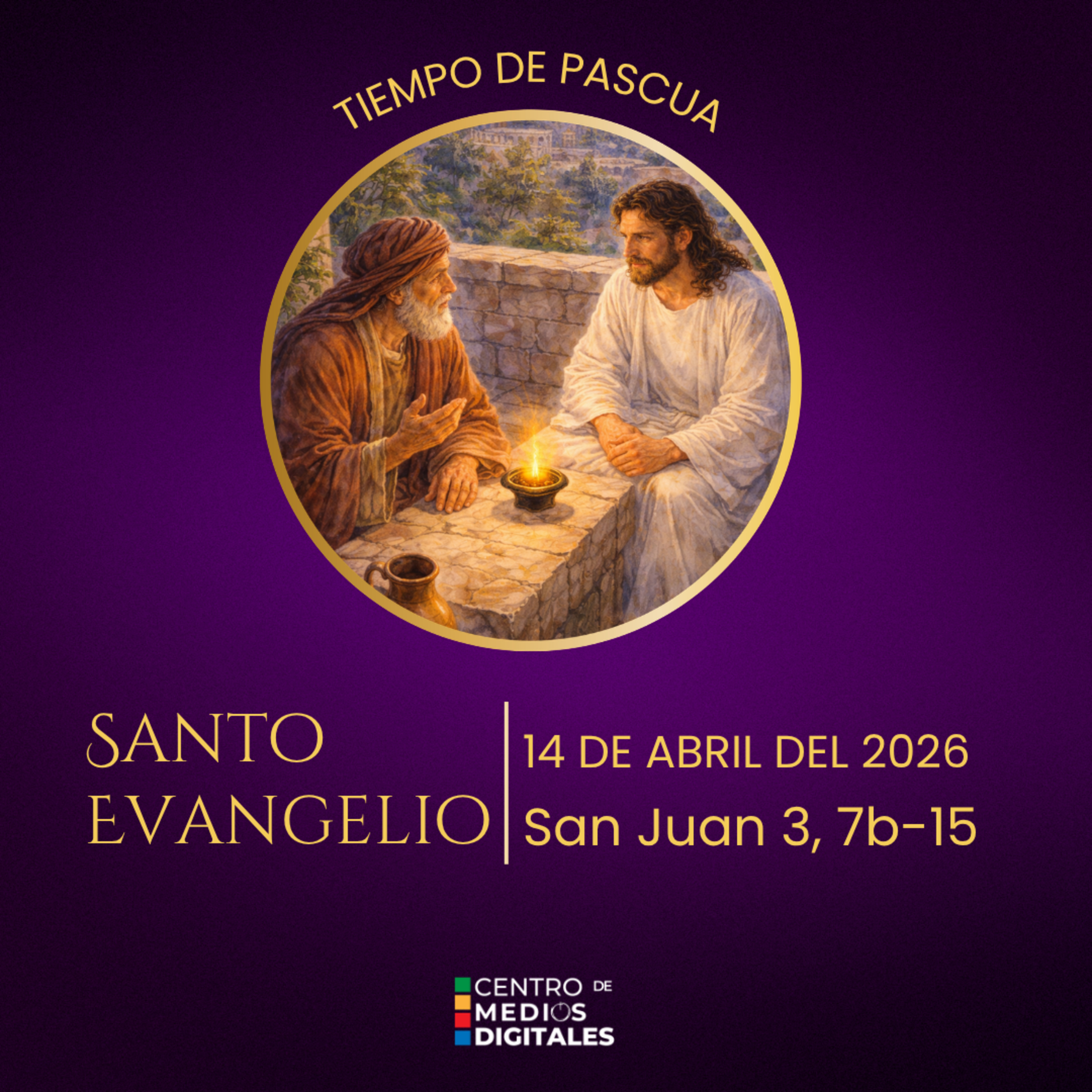 Evangelio del 14 de abril del 2026 según san Juan 3, 7b-15 episode artwork