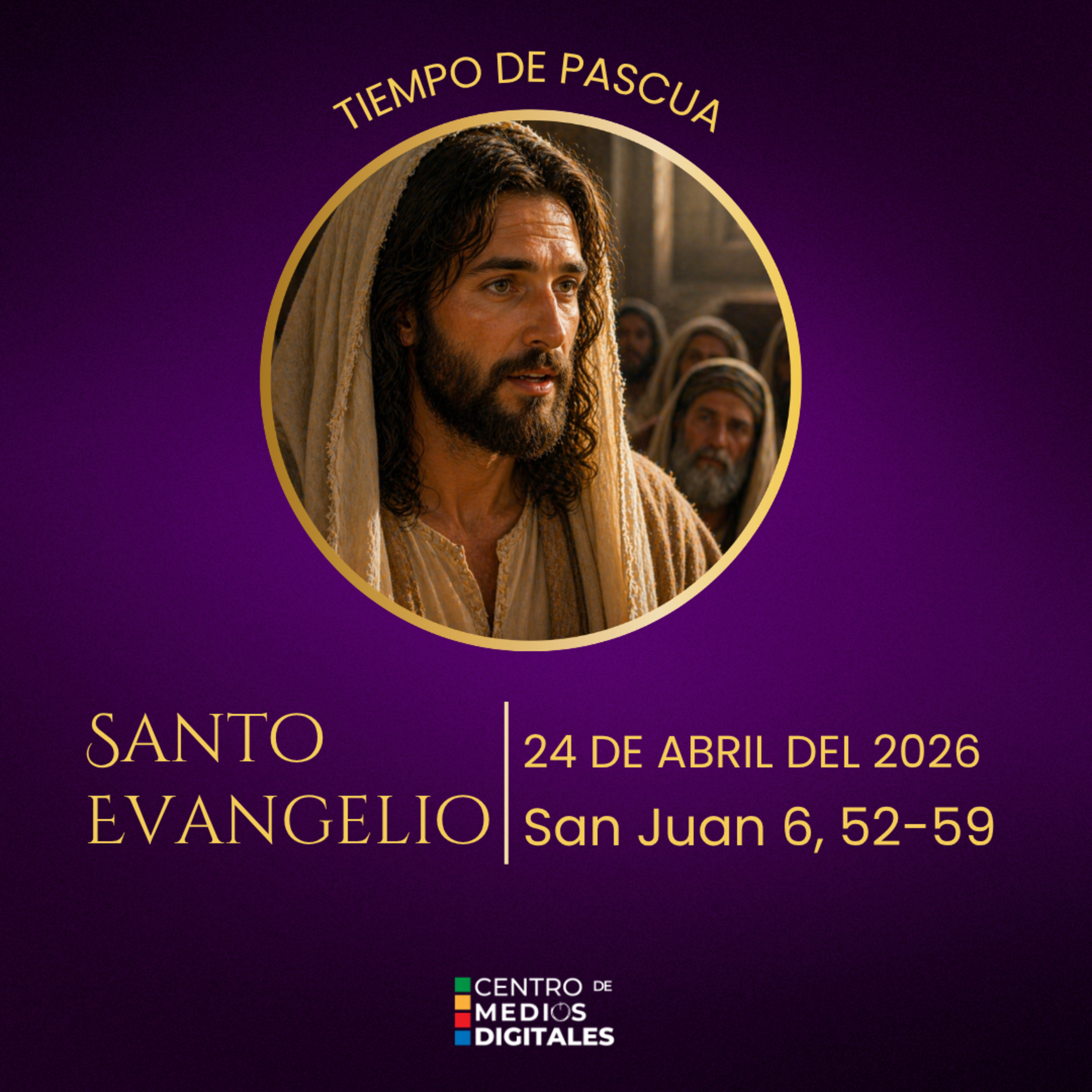 Evangelio del 24 de abril del 2026 según san Juan 6, 52-59 episode artwork