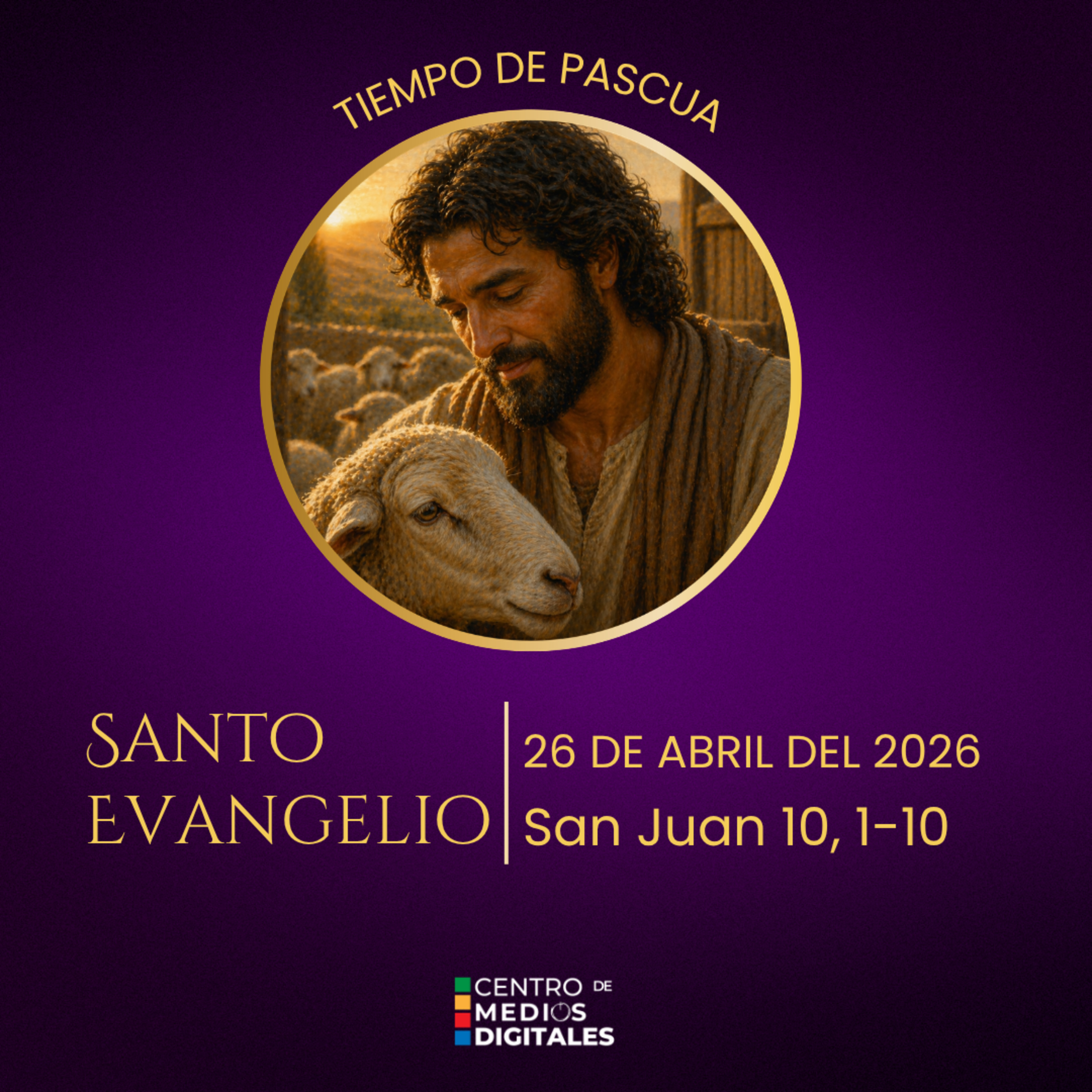 Evangelio del 26 de abril del 2026 según san Juan 10, 1-10 episode artwork