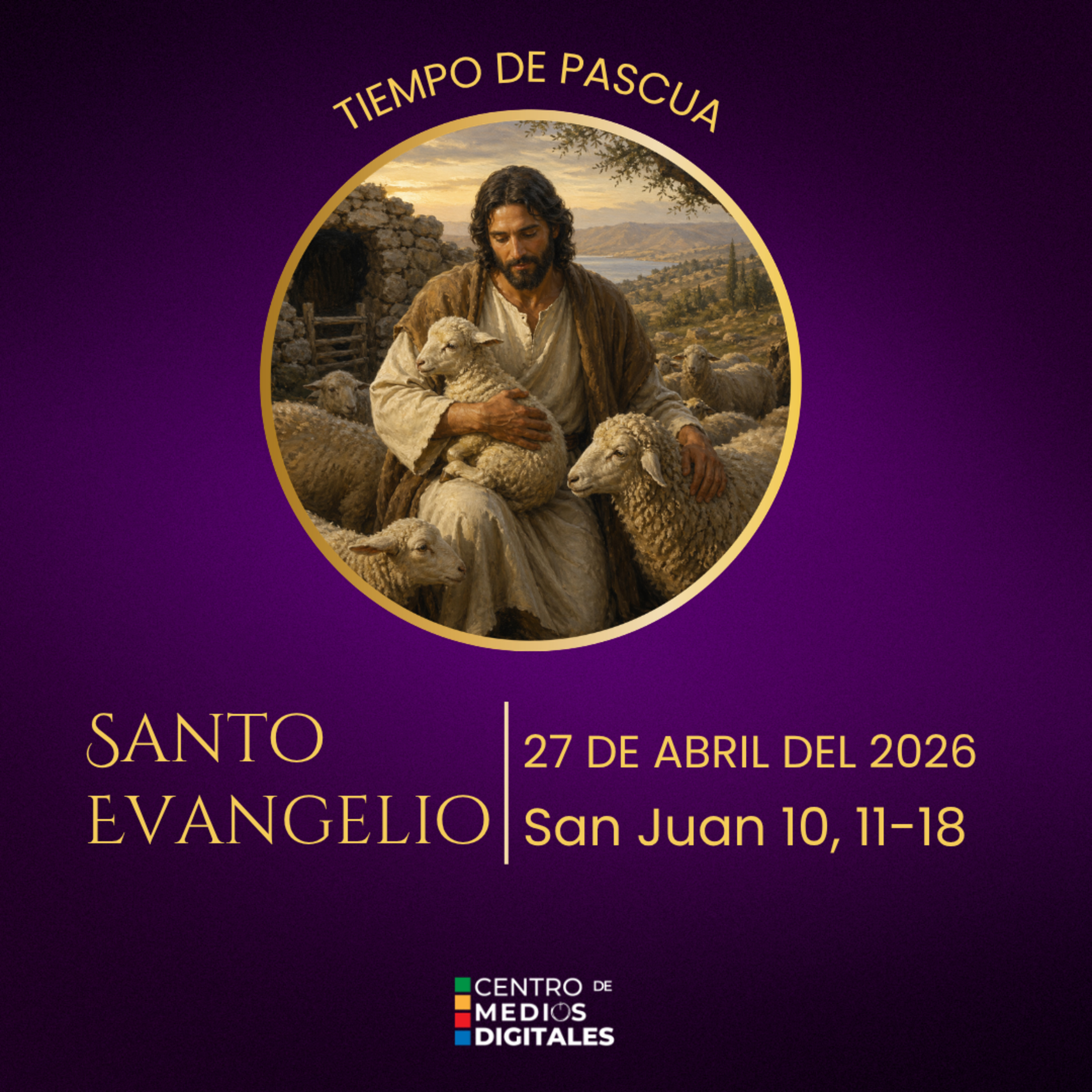 Evangelio del 27 de abril del 2026 según san Juan 10, 11-18 episode artwork
