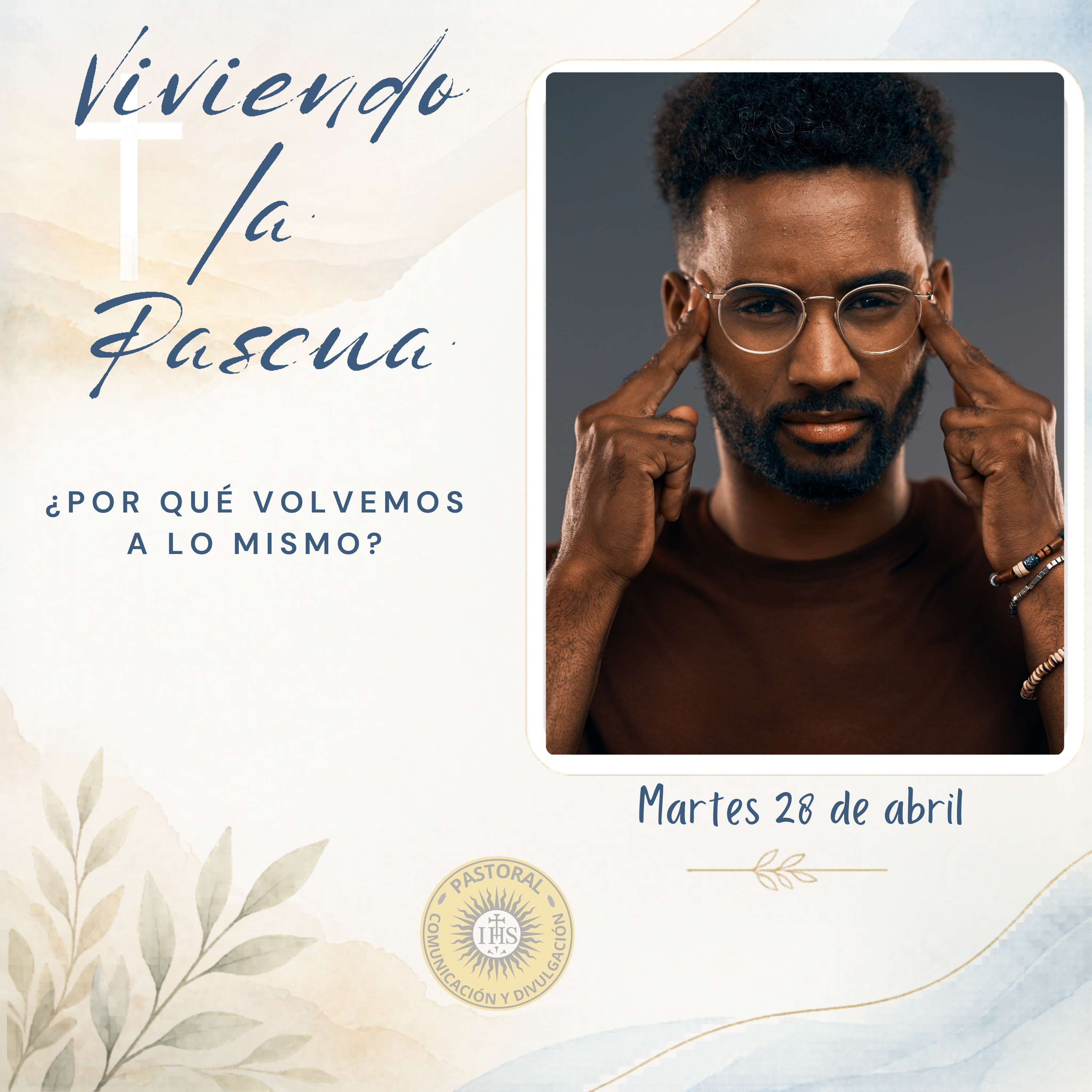 En Viviendo la Pascua: ¿Por qué volvemos a lo mismo? episode artwork