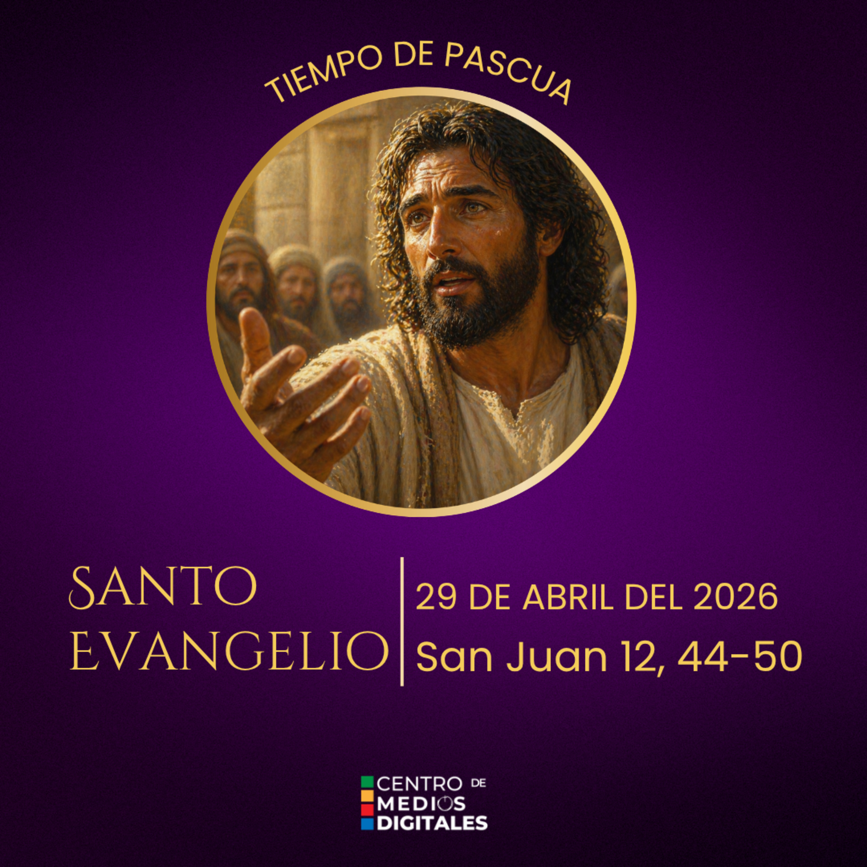 Evangelio del 29 de abril del 2026 según san Juan 12, 44-50 episode artwork