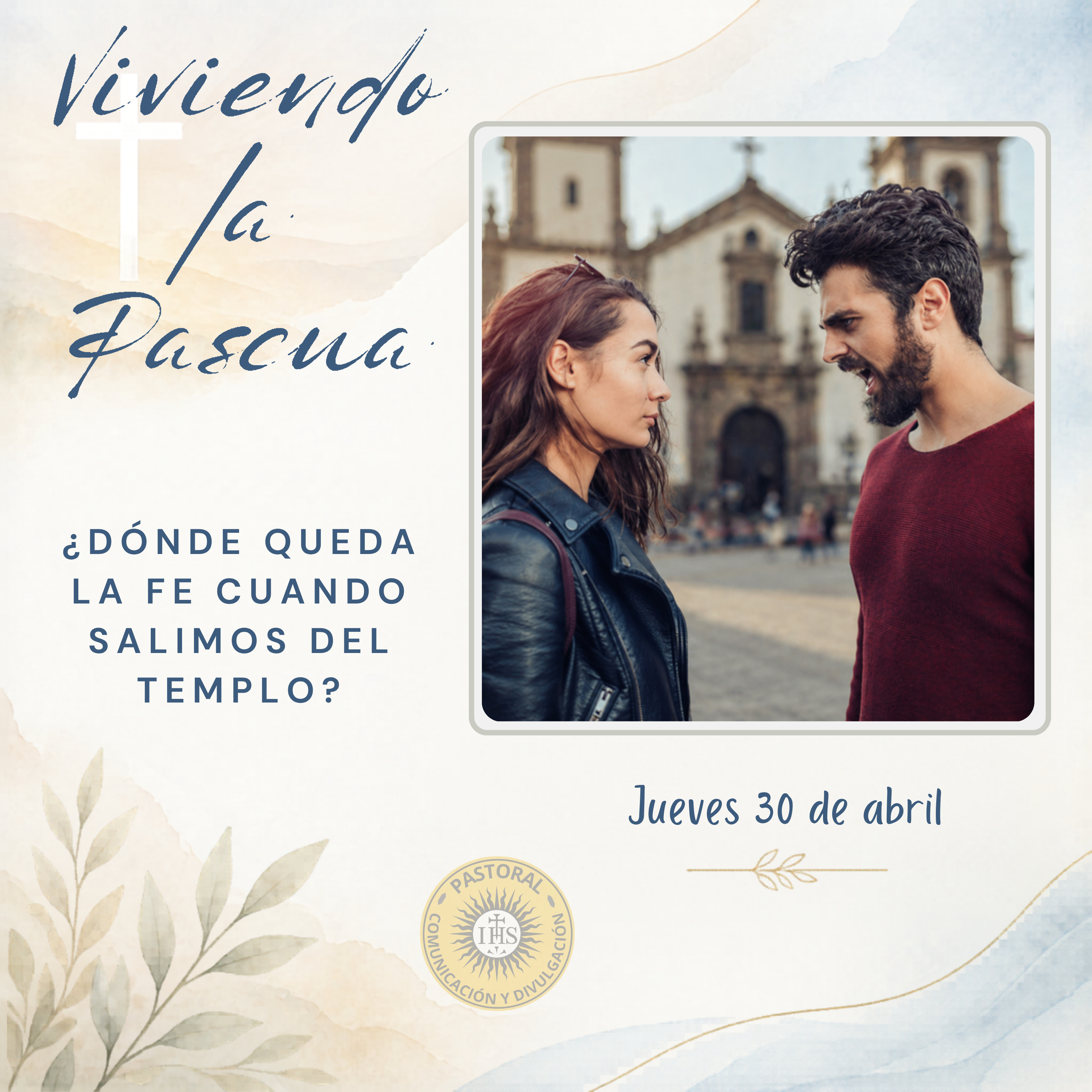 Viviendo la Pascua: ¿dónde queda la fe cuando salimos del templo? episode artwork