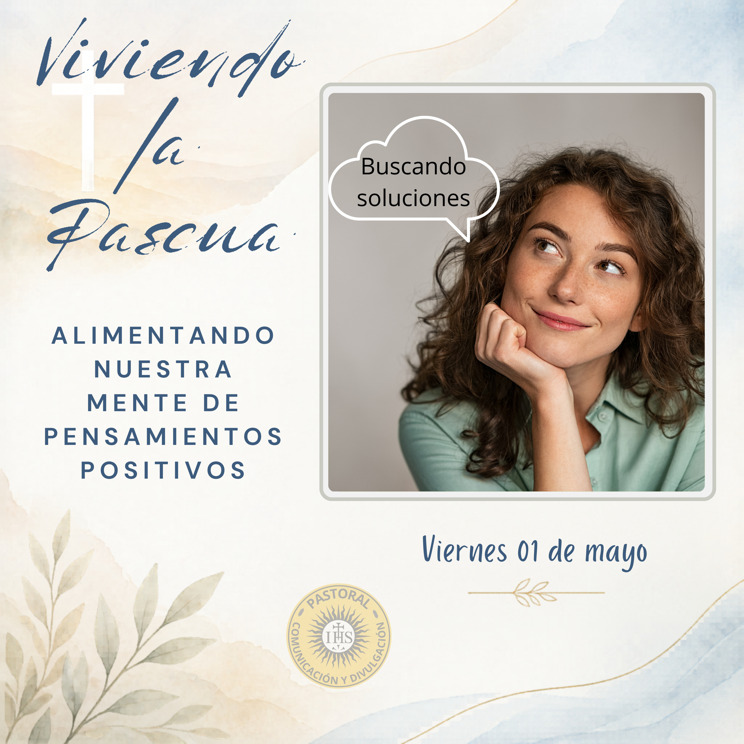 Viviendo la Pascua: Alimentando nuestra mente de pensamientos positivos episode artwork
