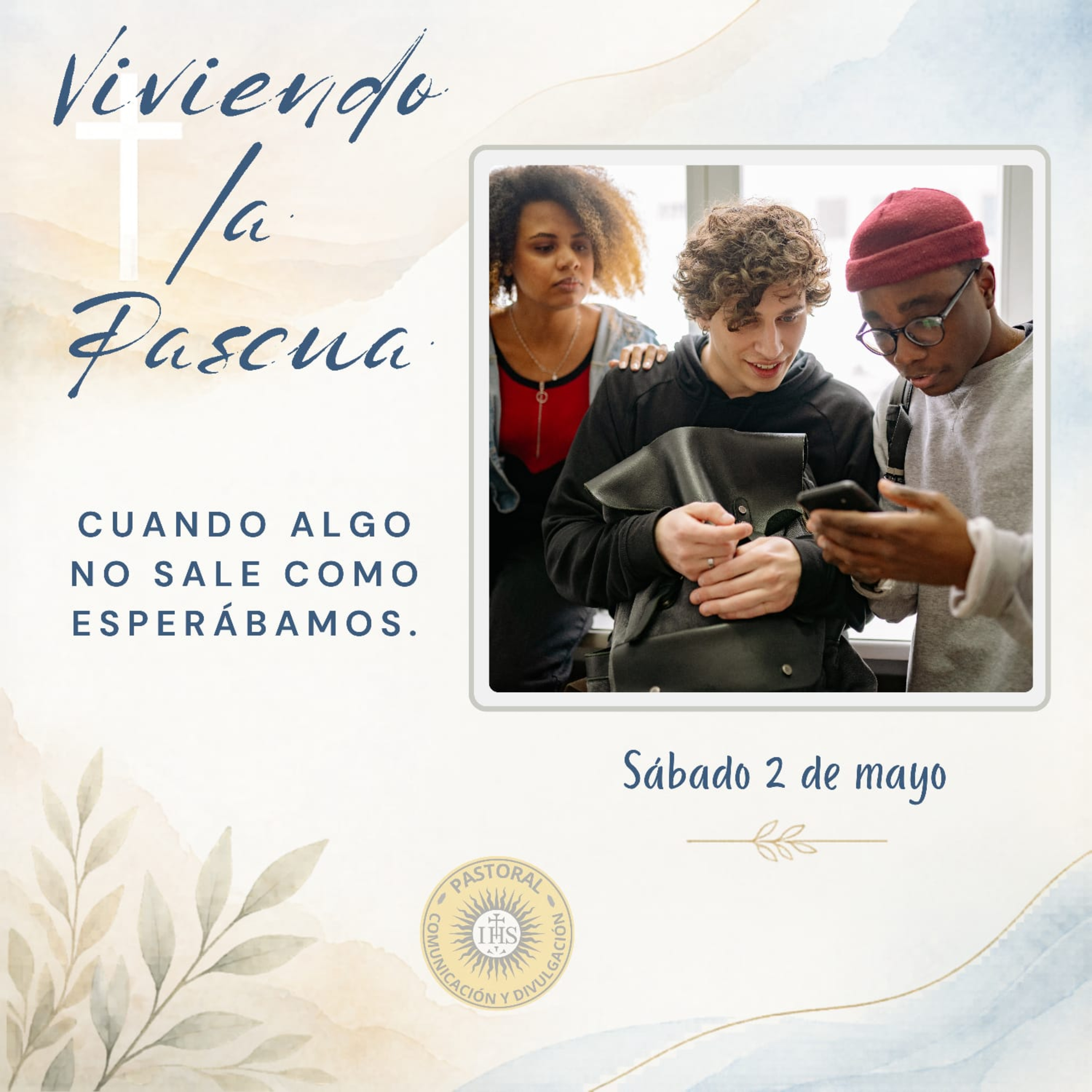 Viviendo la Pascua: Cuando algo no sale como esperábamos