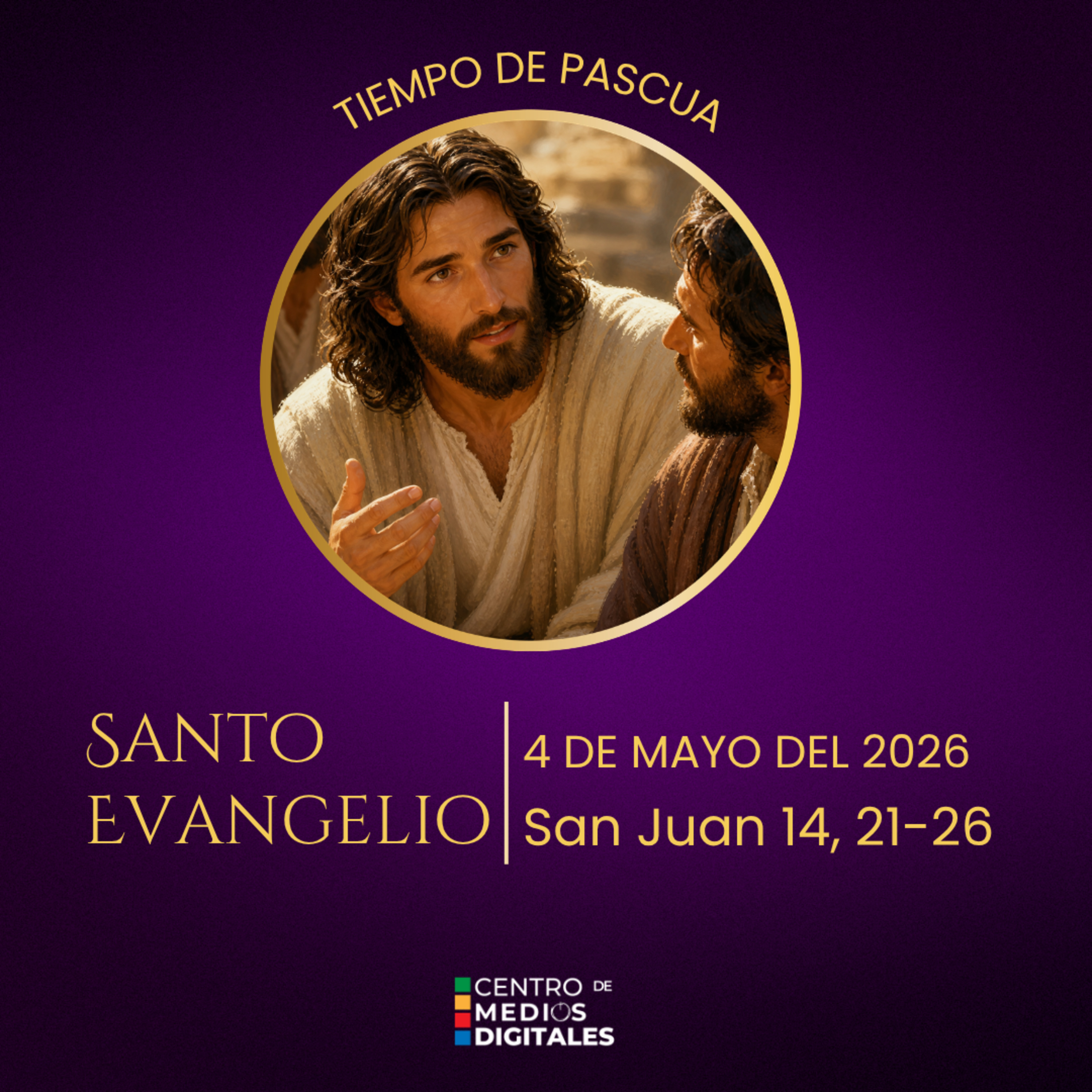 Evangelio del 4 de mayo del 2026 según san Juan 14, 21-26 episode artwork