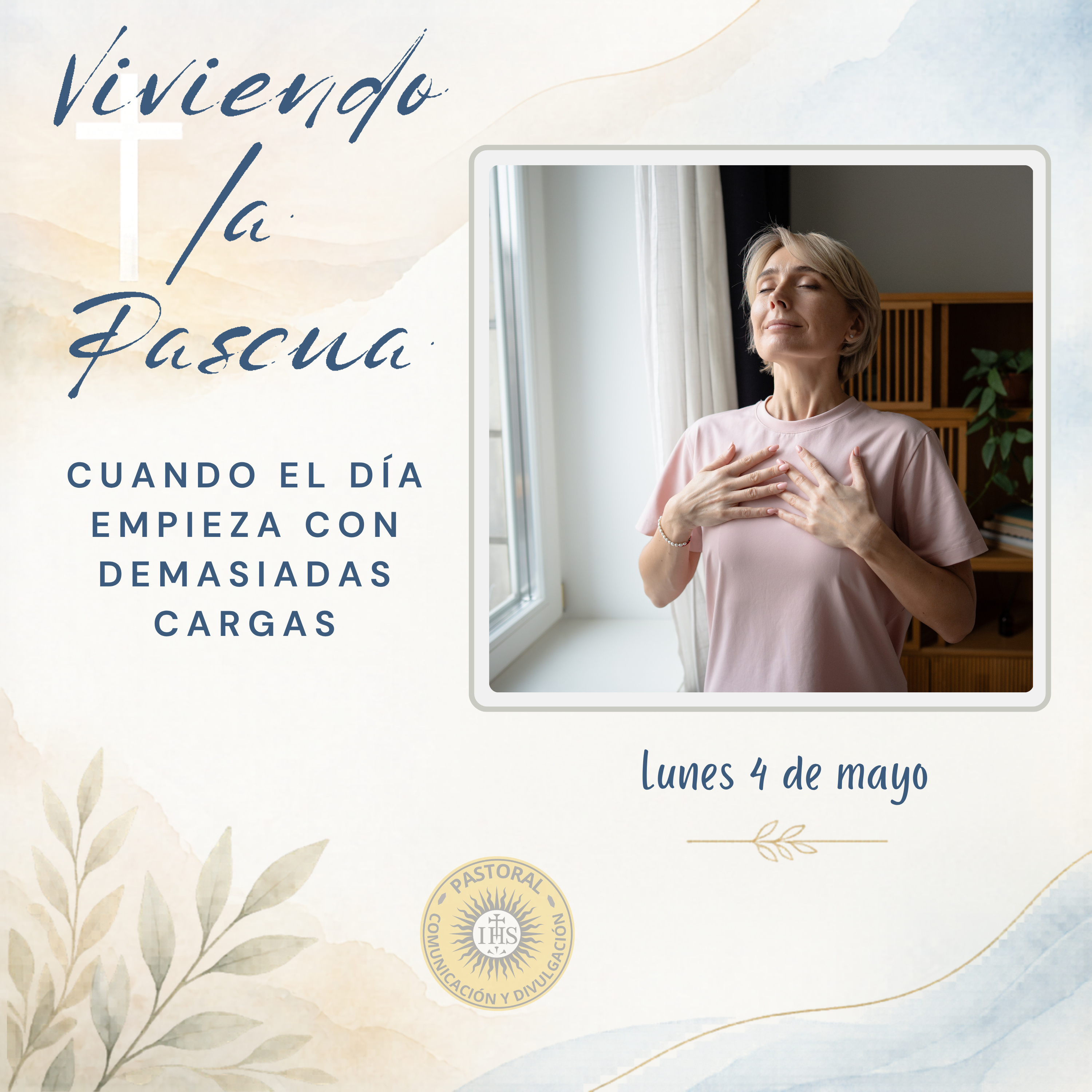 Viviendo la Pascua: Cuando el día empieza con demasiadas cargas episode artwork