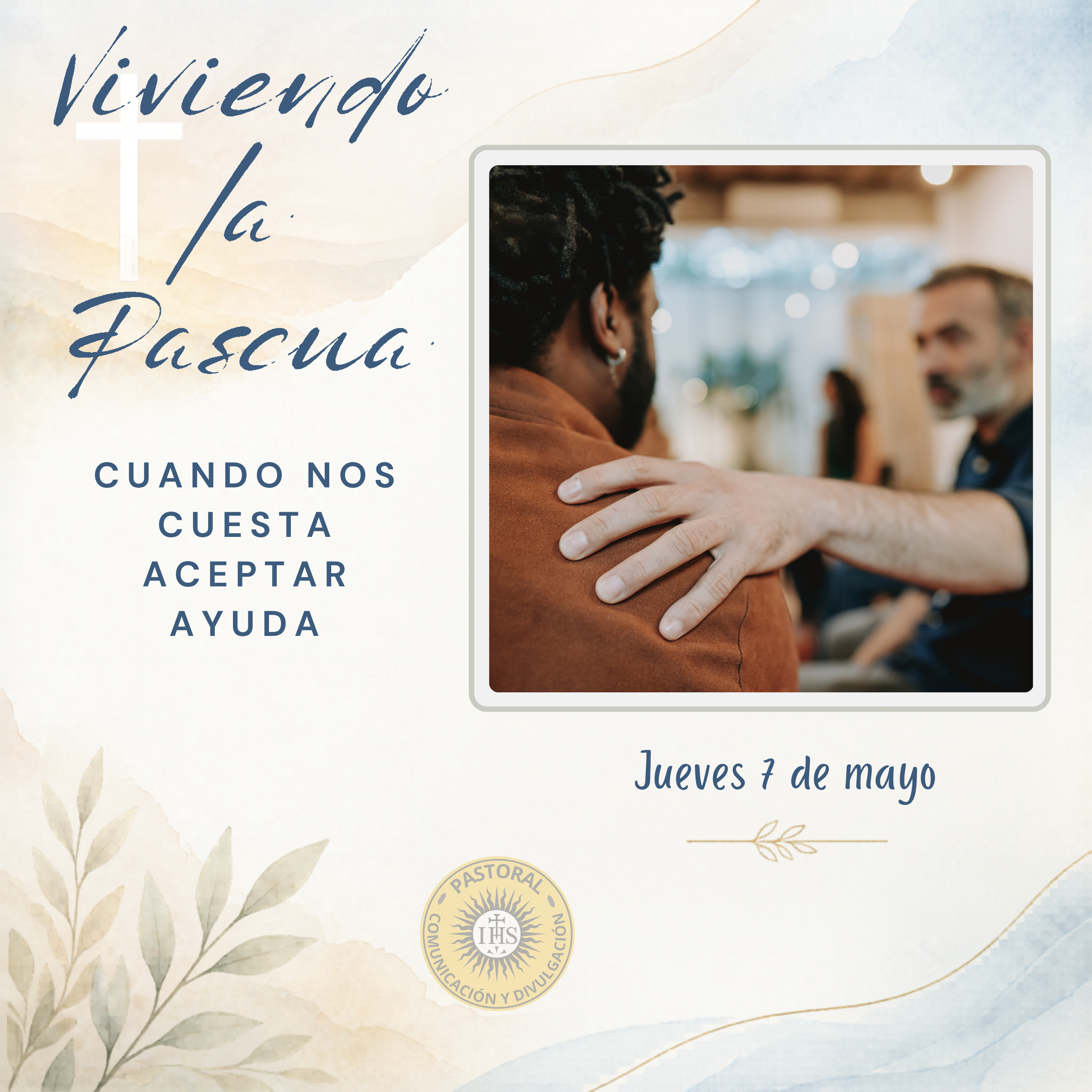 Viviendo la Pascua: Cuando nos cuesta aceptar ayuda episode artwork