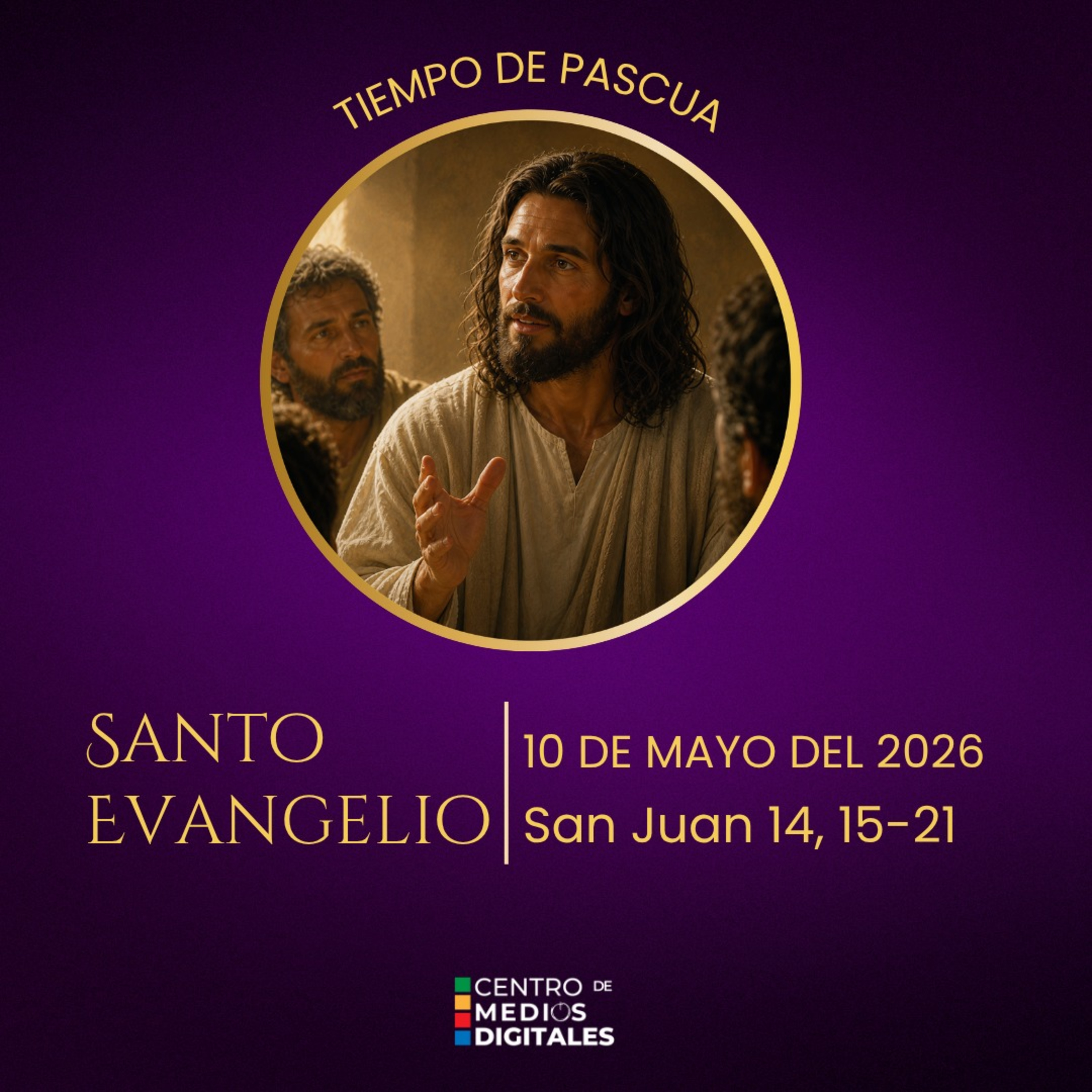 Evangelio del 10 de mayo del 2026 según san Juan 14, 15-21 episode artwork