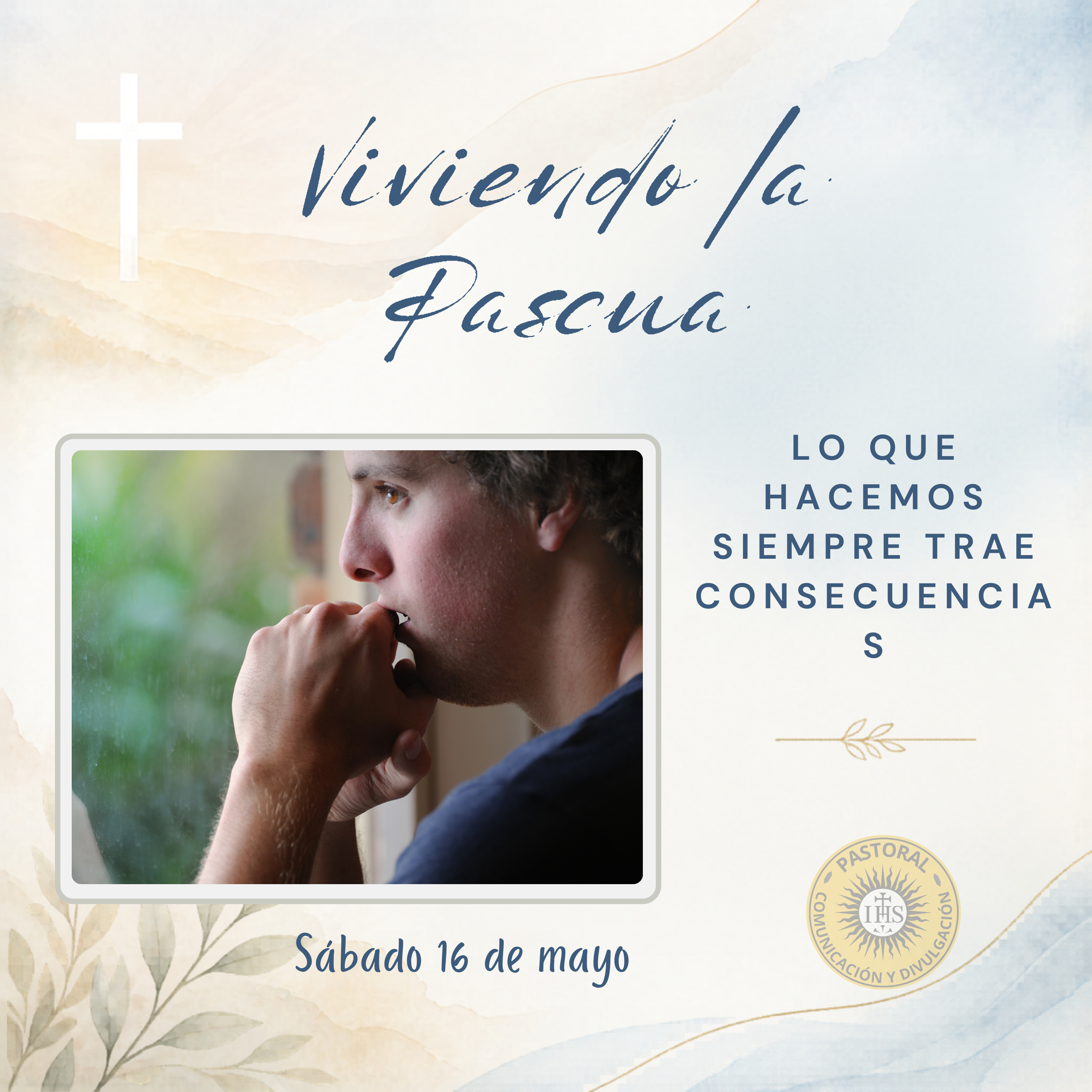  Viviendo la Pascua: Lo que hacemos siempre trae consecuencias  episode artwork