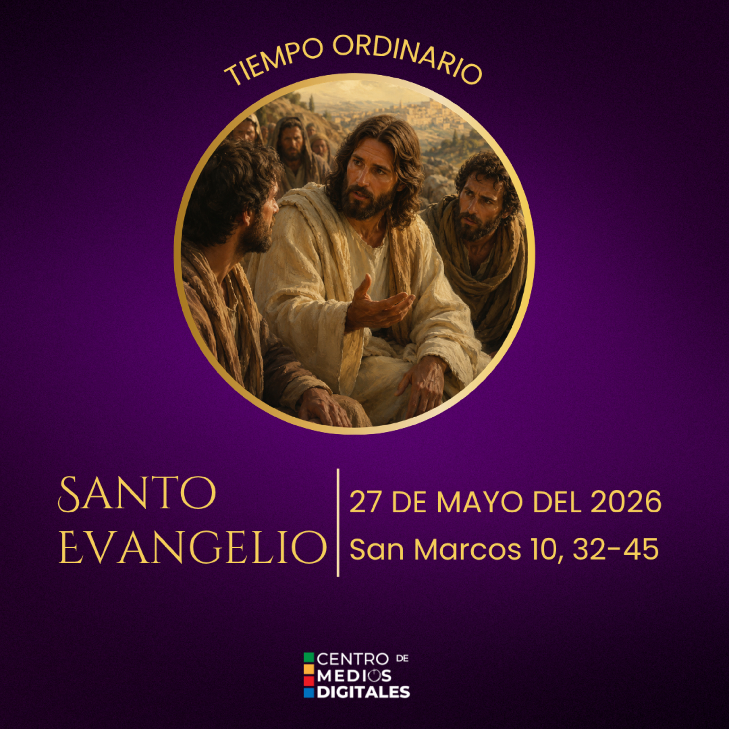 Evangelio del 27 de mayo según san Marcos 10, 32-45 episode artwork