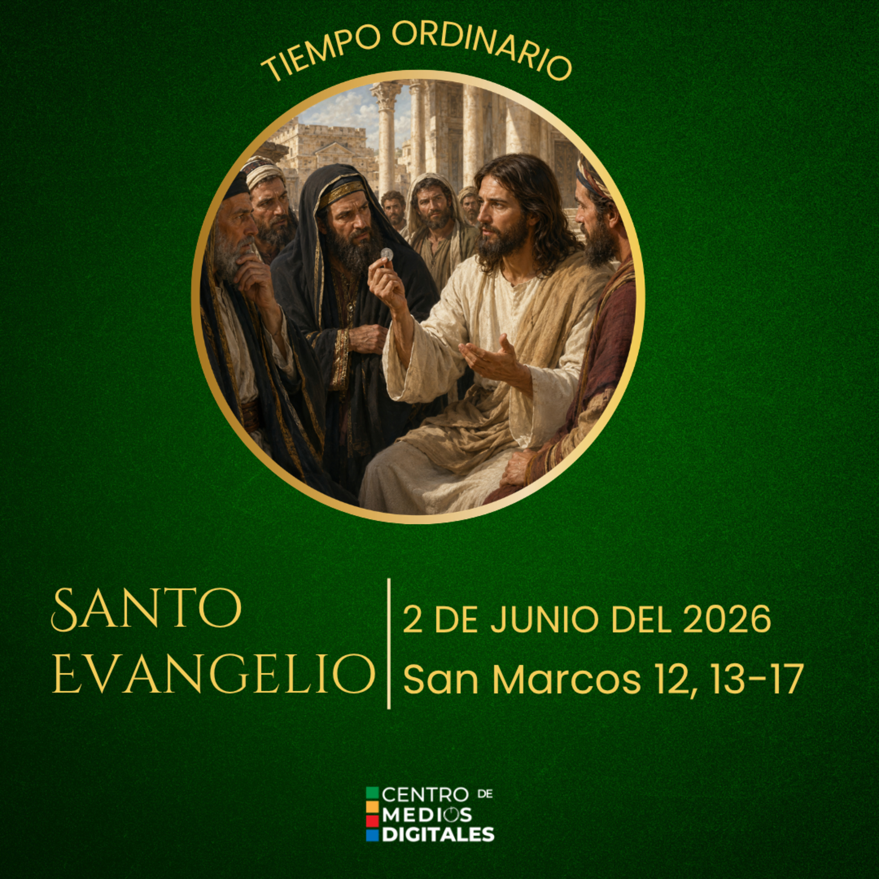 Evangelio del 2 de junio del 2026 según san Marcos, capítulo 12, versículos 13 al 17 episode artwork