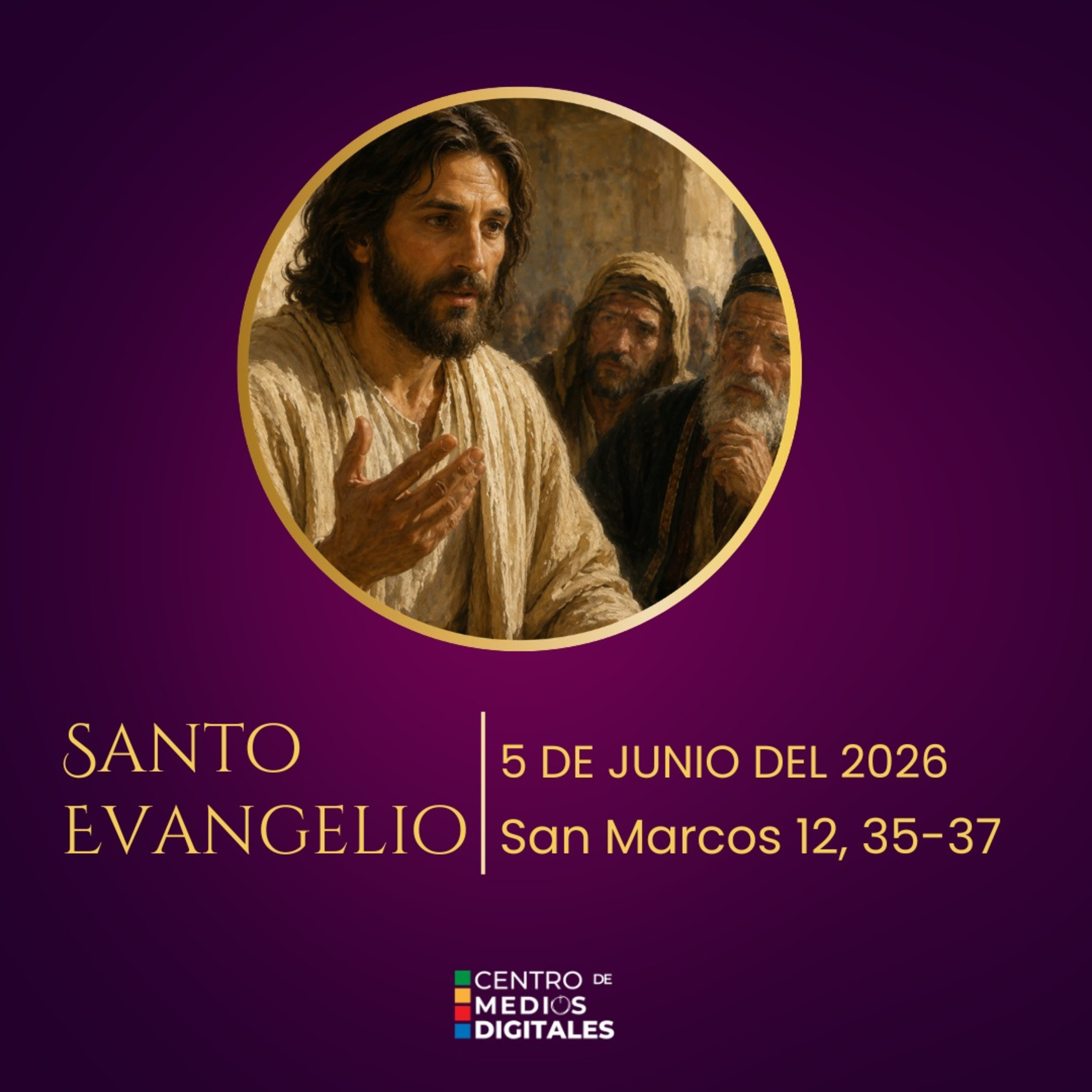 Evangelio del 5 de junio del 2026 según san Marcos, capítulo 12, versículos 35 al 37 episode artwork