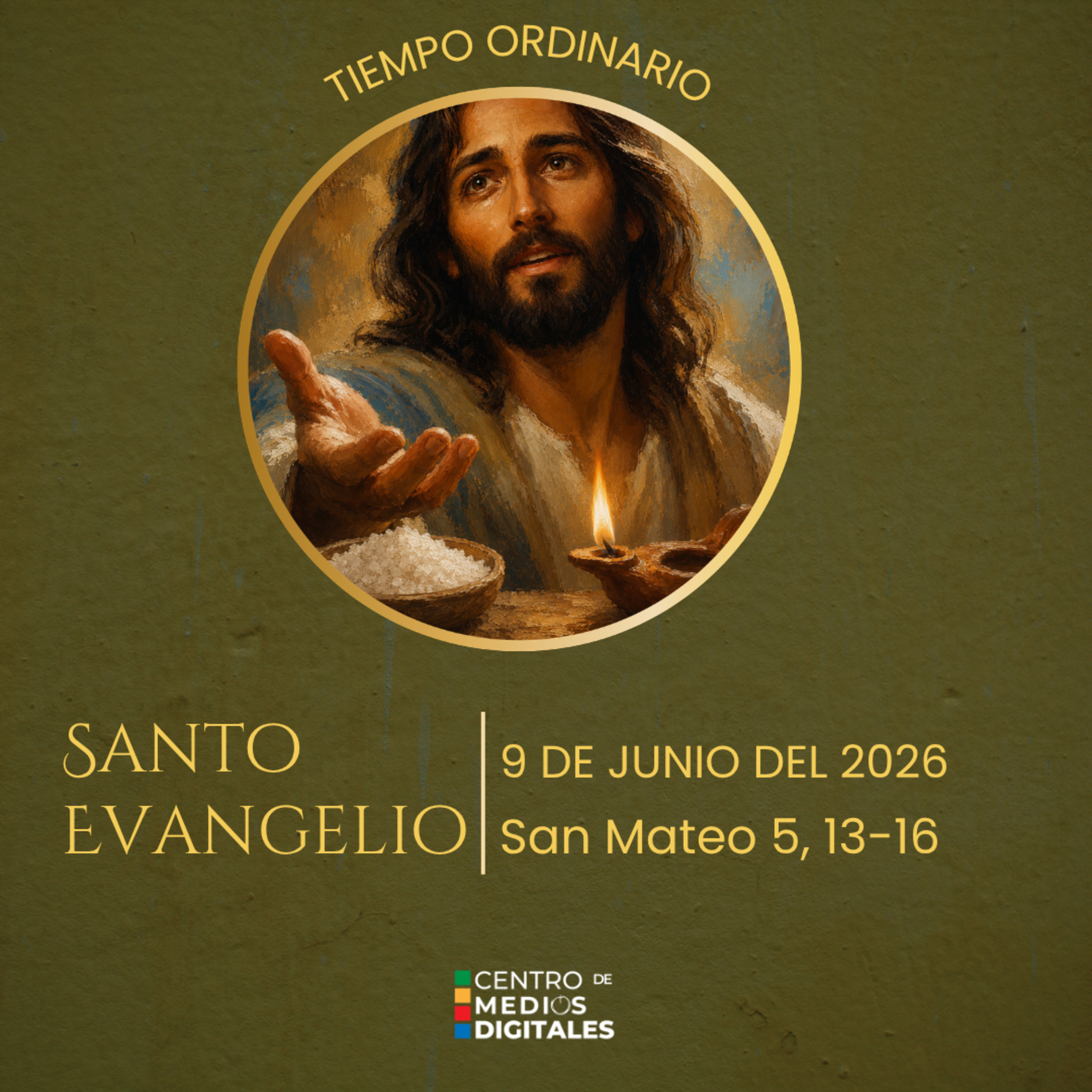 Evangelio del 9 de junio del 2026 según san Mateo, capítulo 5, versículos 13 al 16 episode artwork