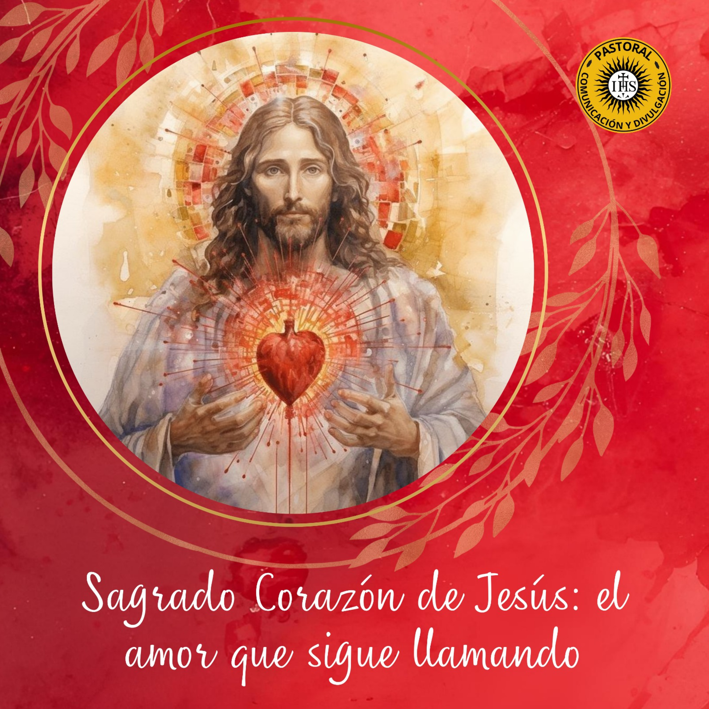 Sagrado Corazón de Jesús: el amor que sigue llamando episode artwork