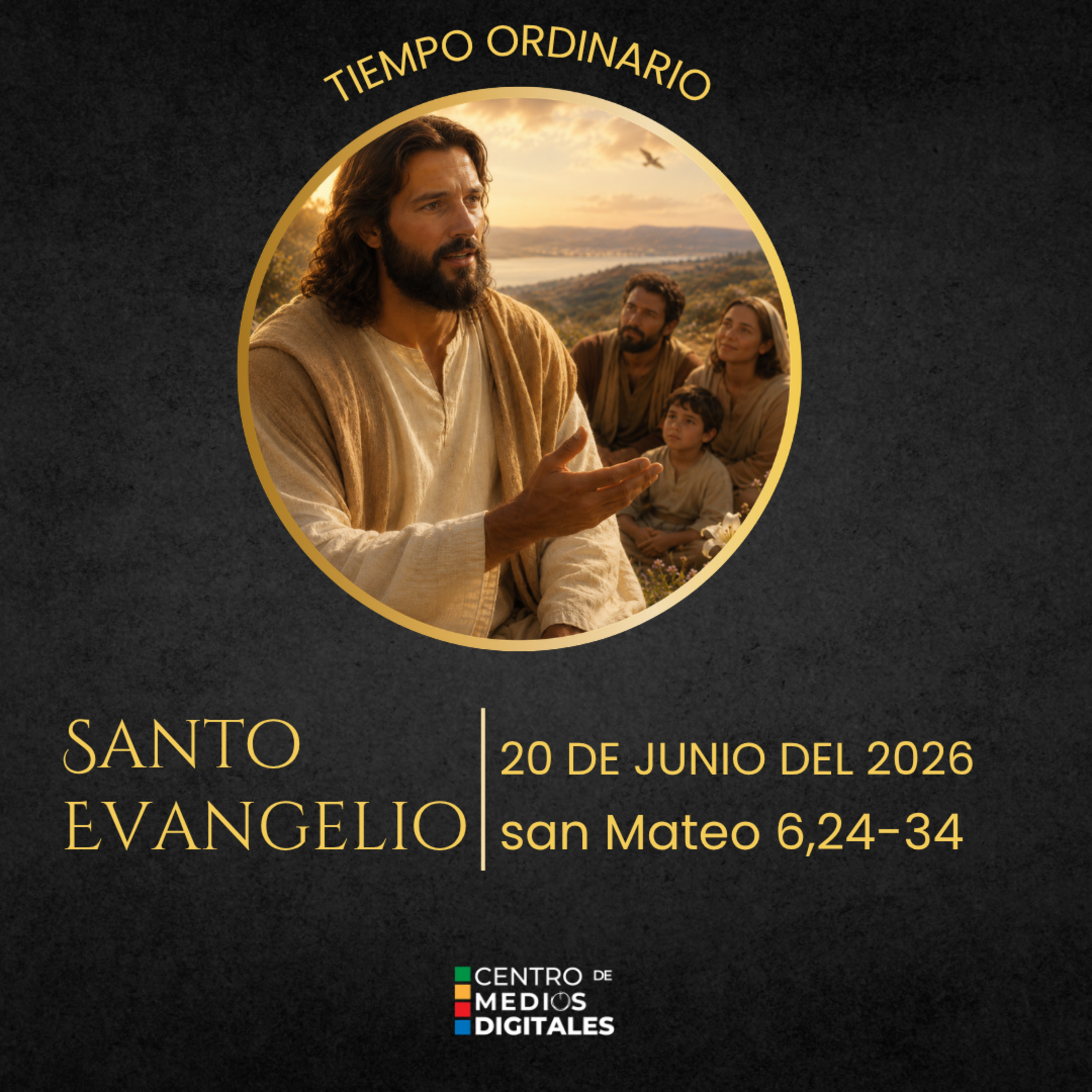 Evangelio del 20 de junio del 2026 según san Mateo 6,24-34 episode artwork