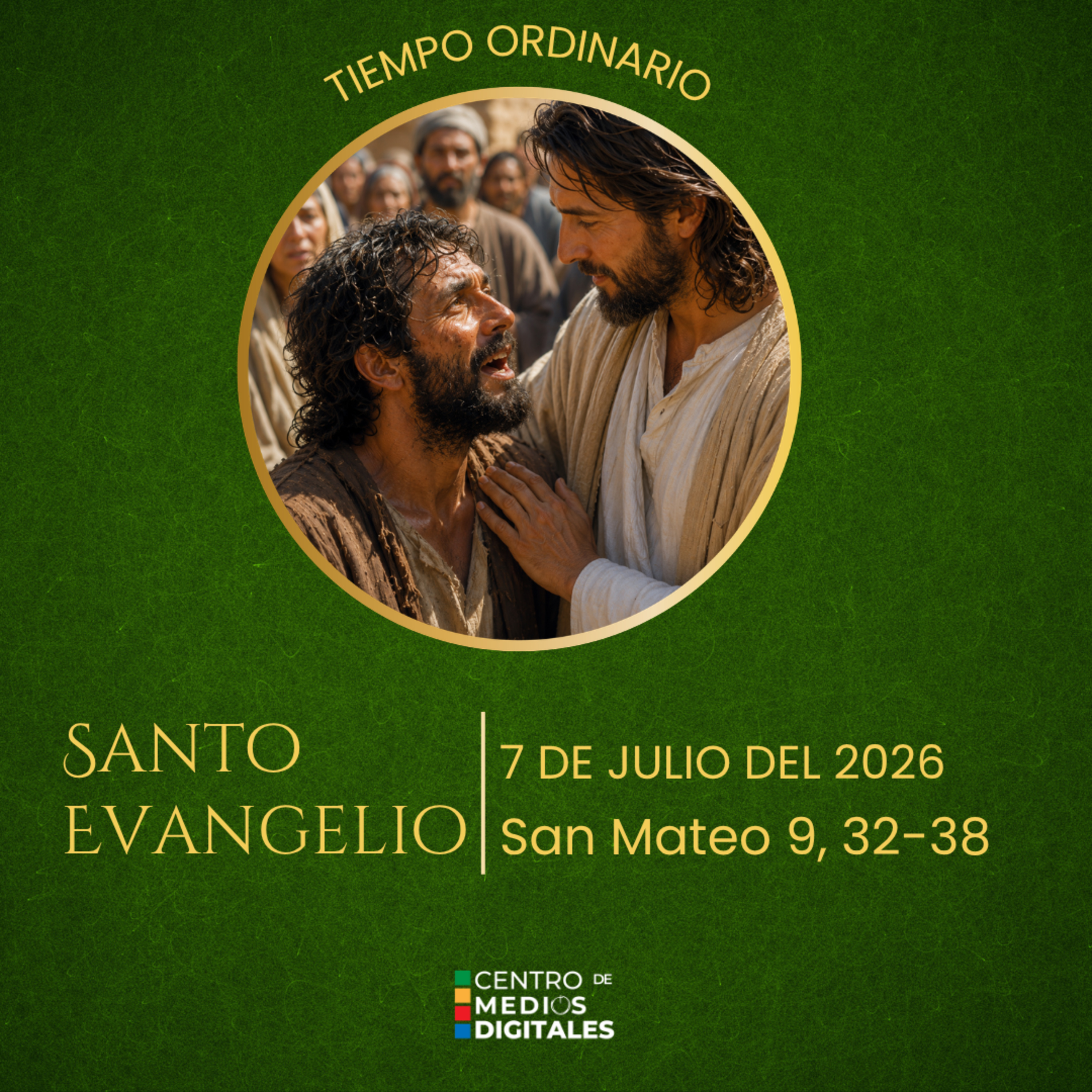 Evangelio del 7 de julio del 2026 según san Mateo 9, 32-38 episode artwork