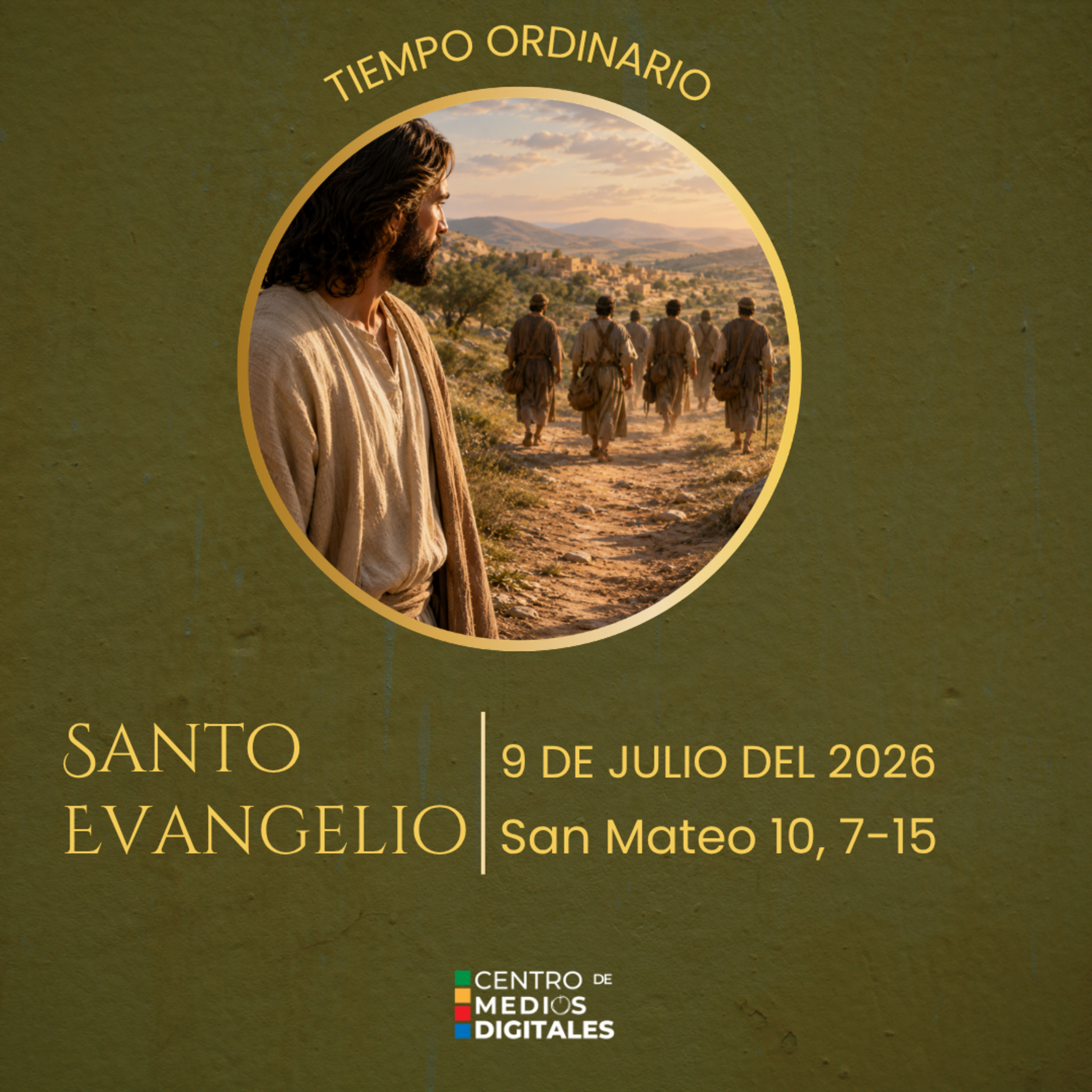 Evangelio del 9 de julio del 2026 según san Mateo, capítulo 10, versículos 7 al 15 episode artwork