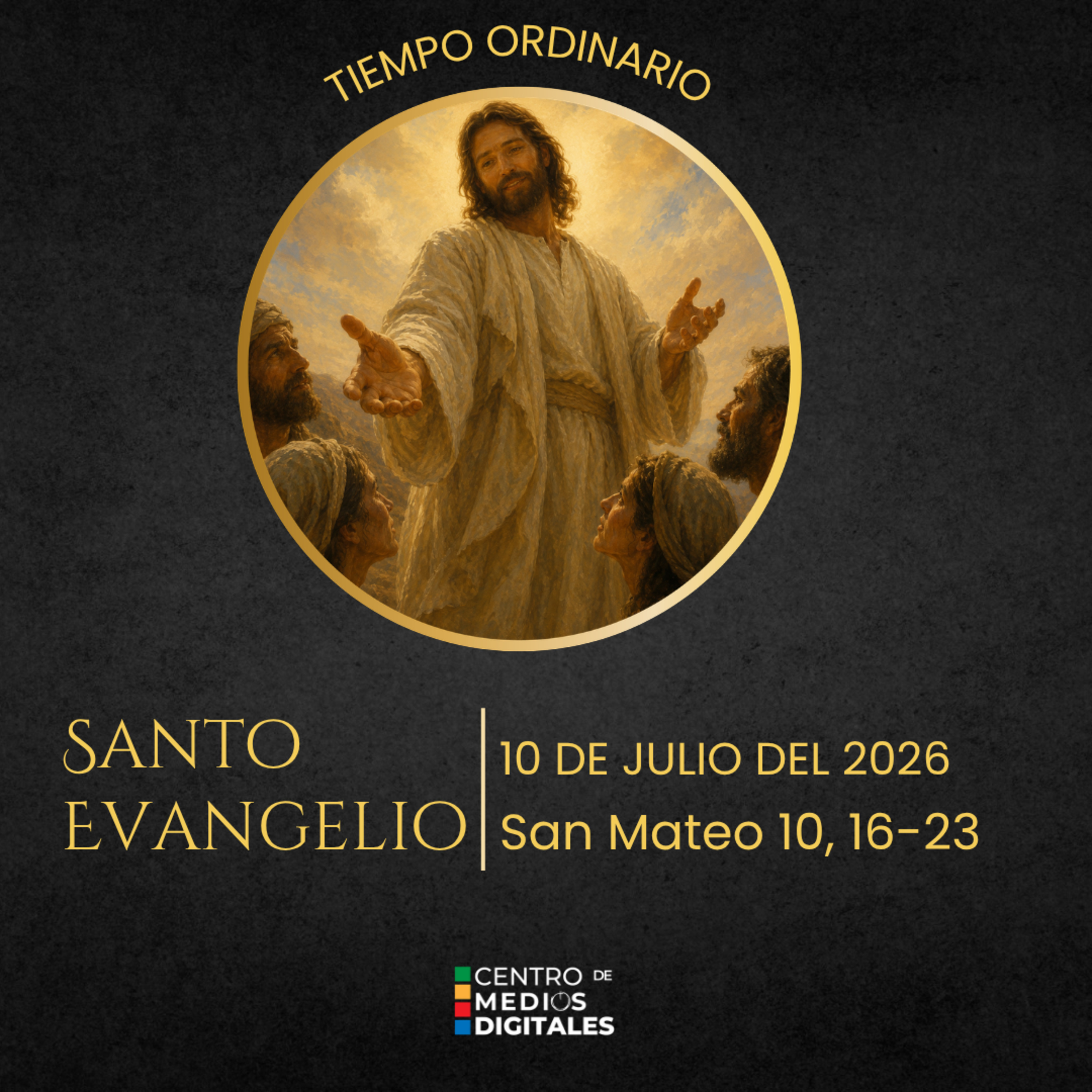 Evangelio del 10 de julio del 2026 según san Mateo, capítulo 10,16-23 episode artwork