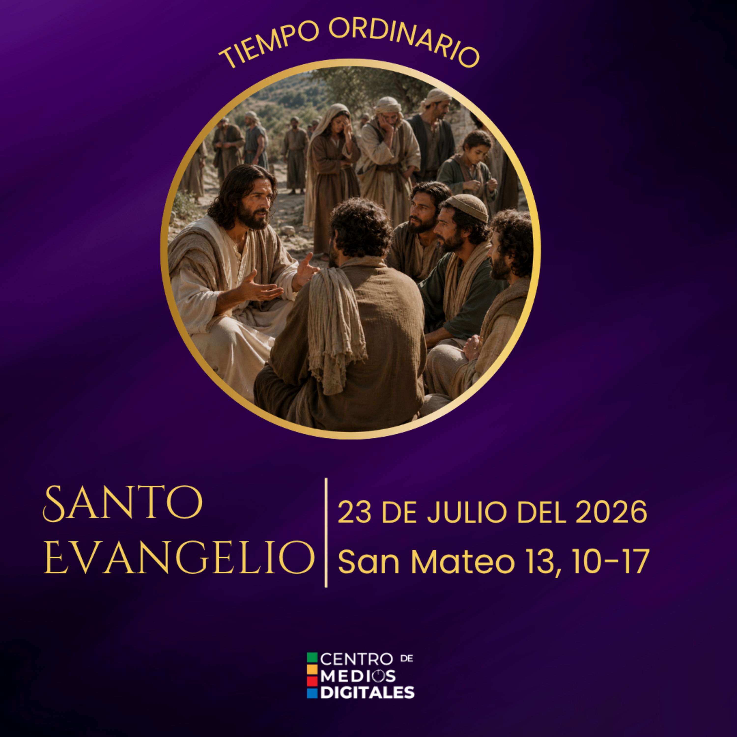 Evangelio del 23 de julio del 2026 según san Mateo, 13, 10 - 17 episode artwork