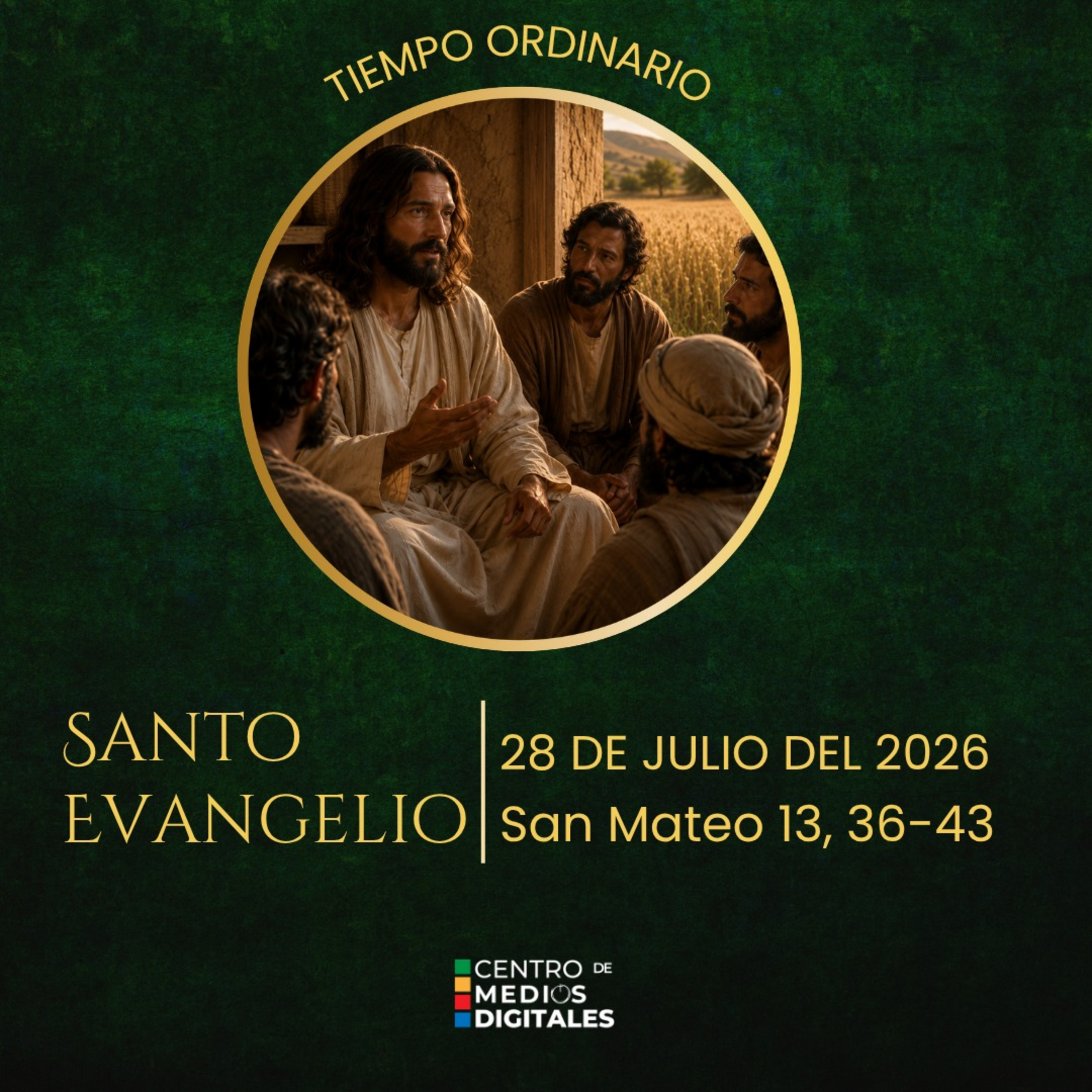 Evangelio del 28 de julio del 2026 según san Mateo 13, 36-43 episode artwork