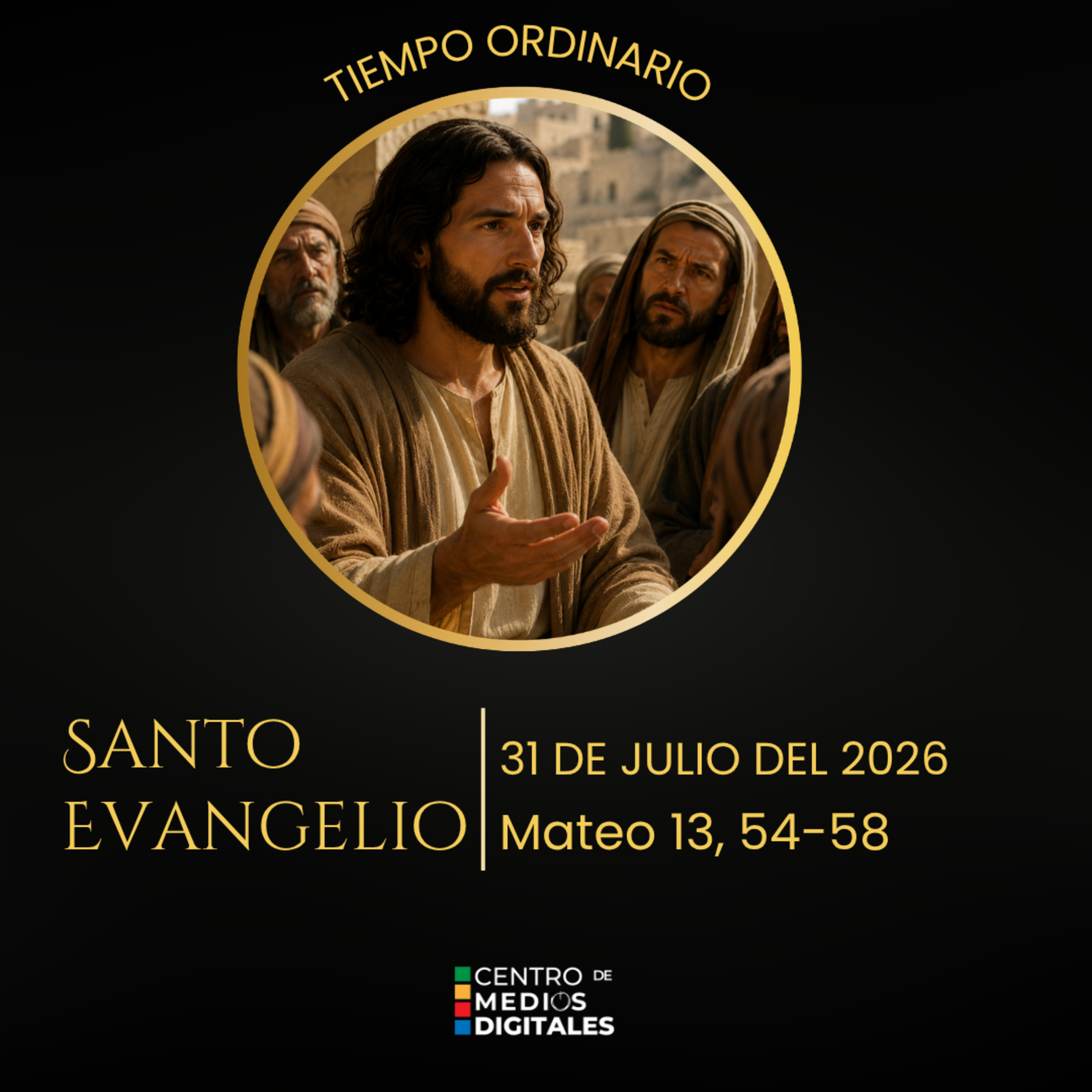 Evangelio del 31 de julio del 2026 según san Mateo, capítulo 13, versículos 54 al 58 episode artwork