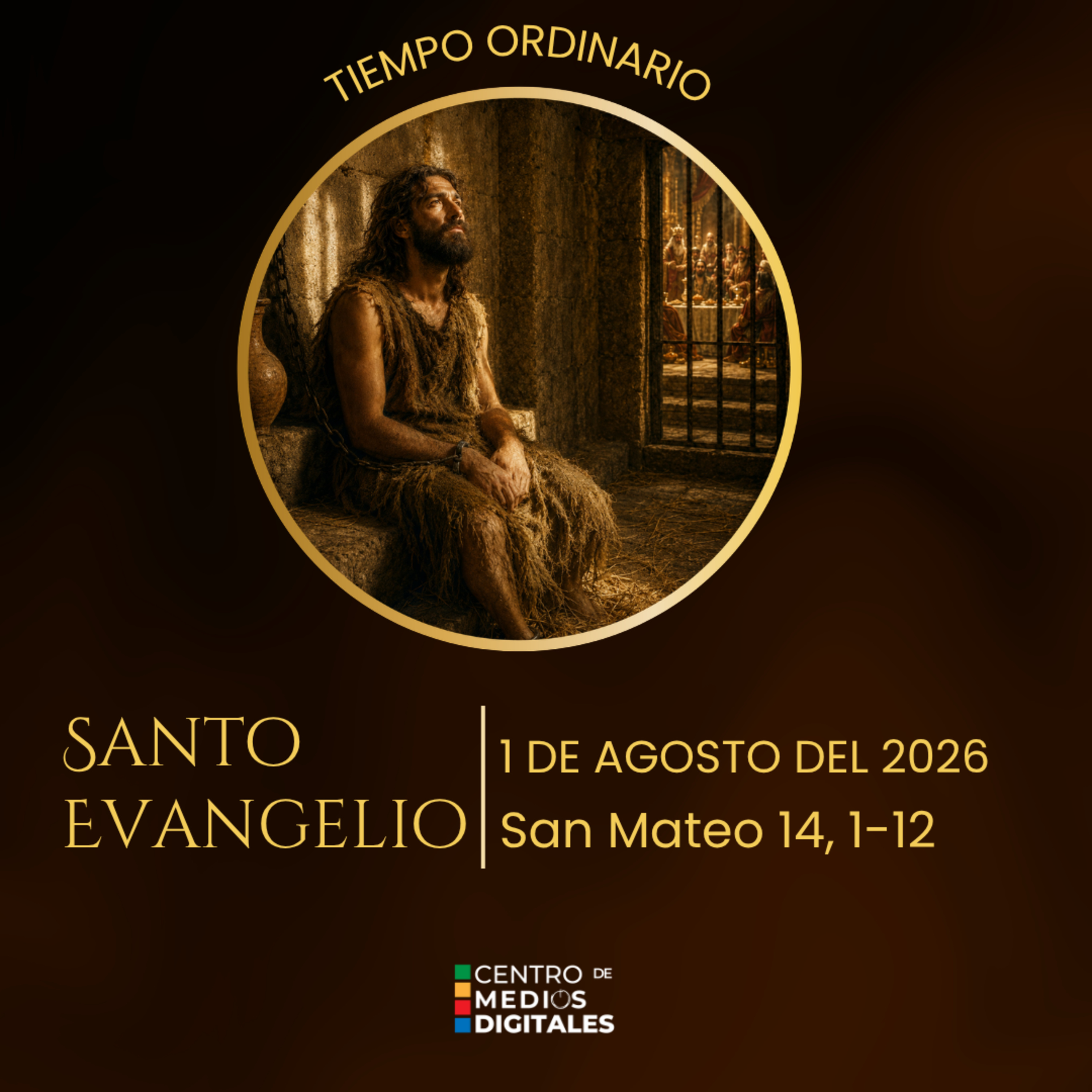 Evangelio del 1 de agosto del 2026 según san Mateo, capítulo 14, versículos 1 al 12, episode artwork