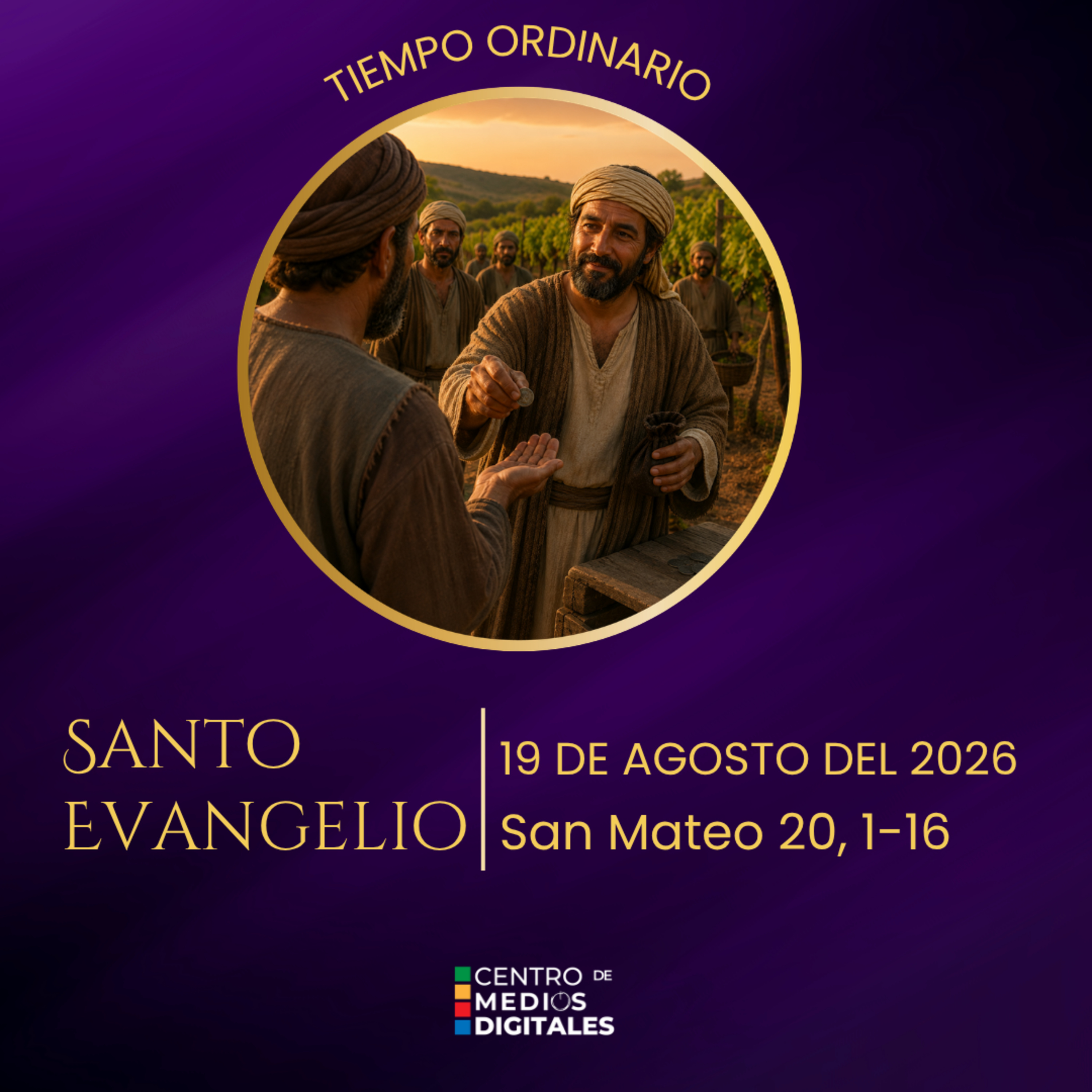 Evangelio del 19 de agosto del 2026 según san Mateo, 20, 1 al 16 episode artwork