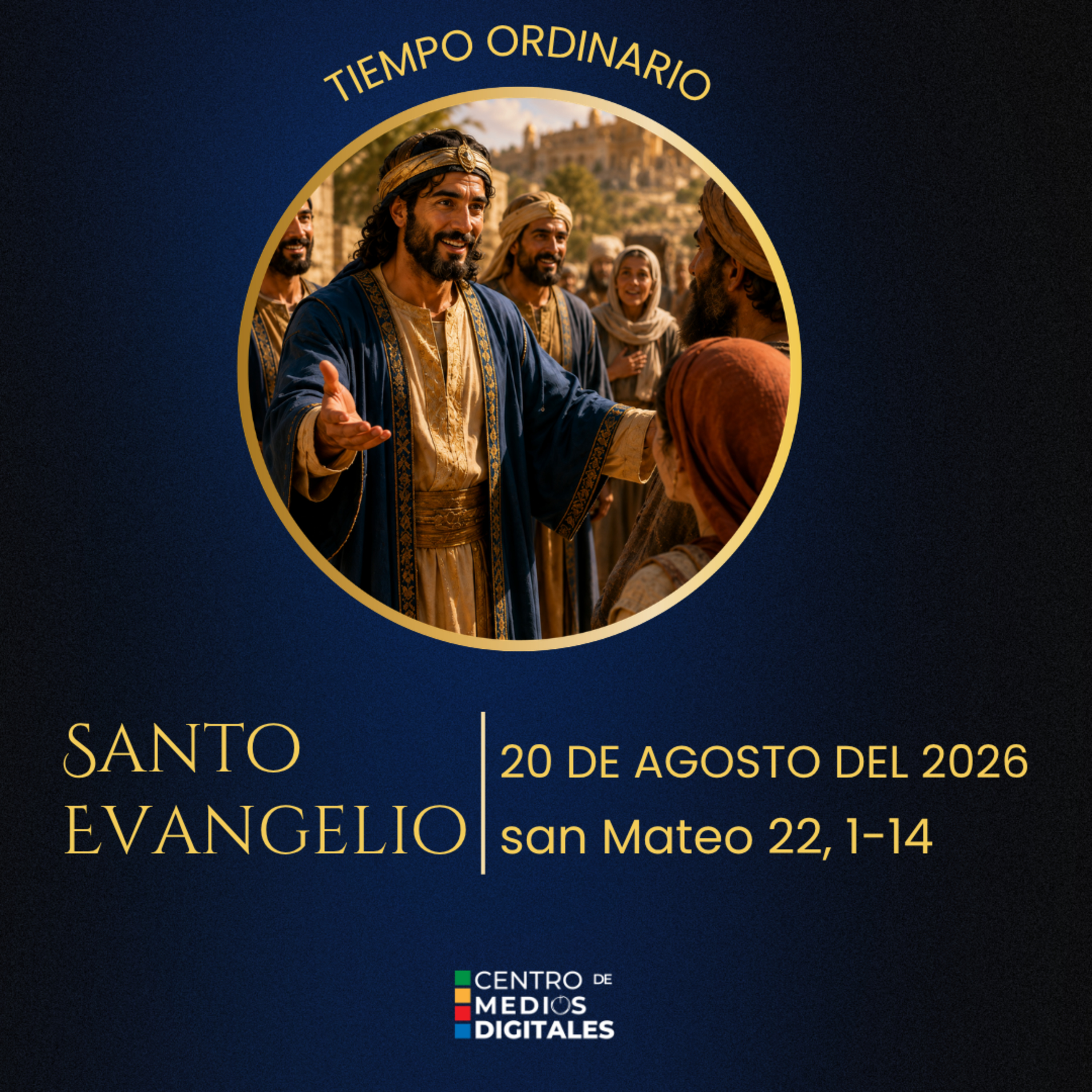 Evangelio del 20 de agosto del 2026 según san Mateo, 22, 1 al 14 episode artwork