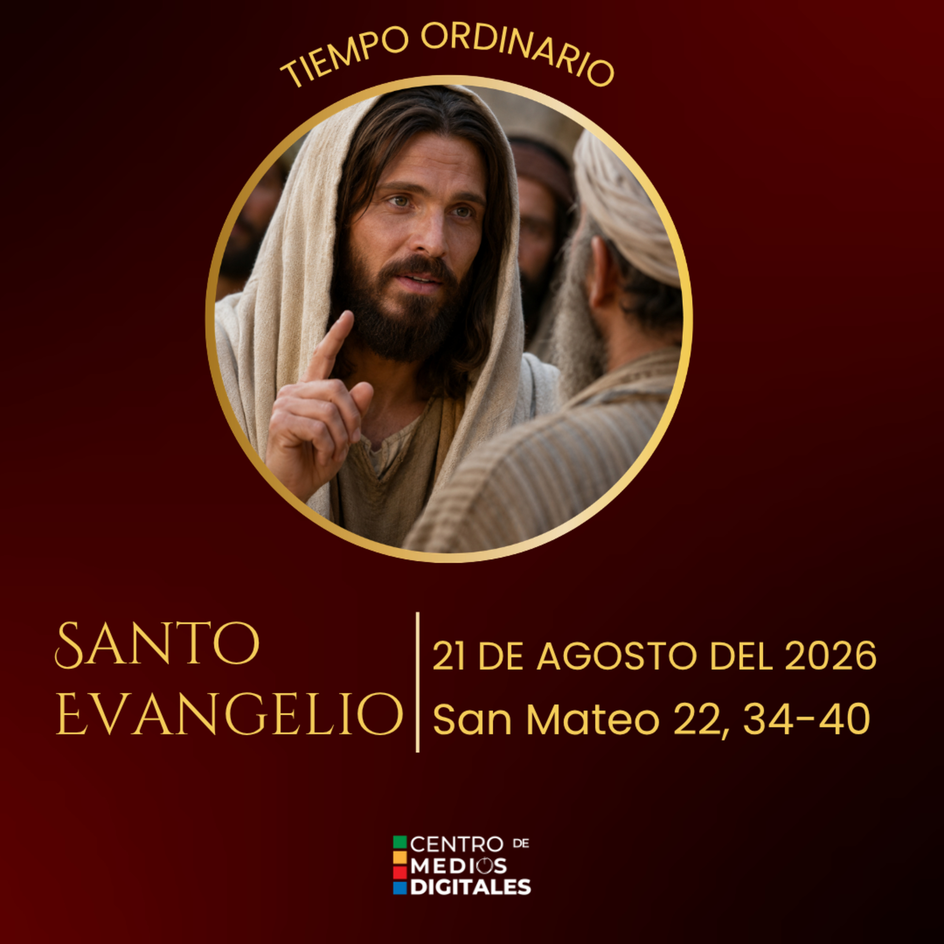 Evangelio del 21 de agosto del 2026 según san Mateo, 22, 34 al 40 episode artwork