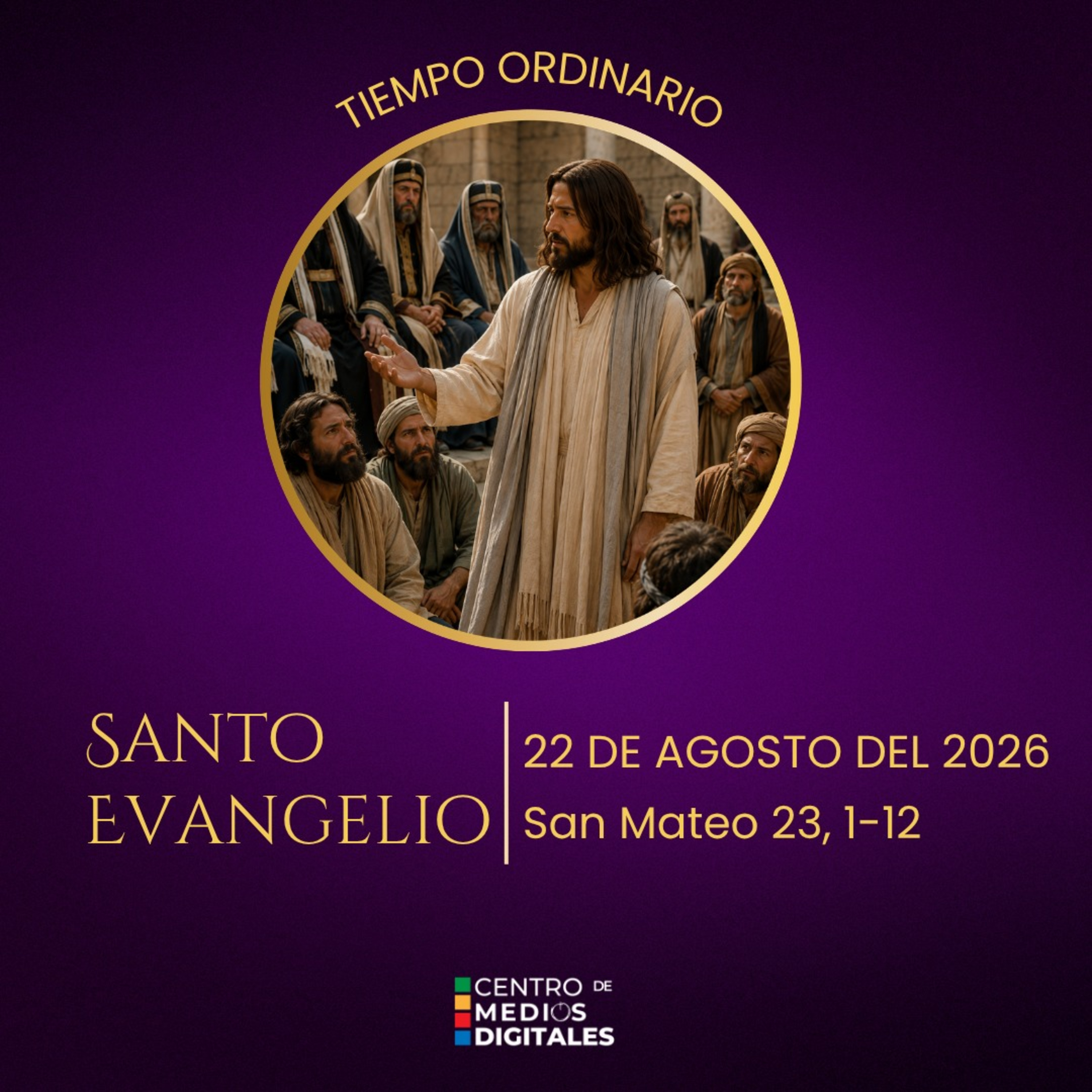 Evangelio del 22 de agosto del 2026 según san Mateo 23, 1 al 12 episode artwork