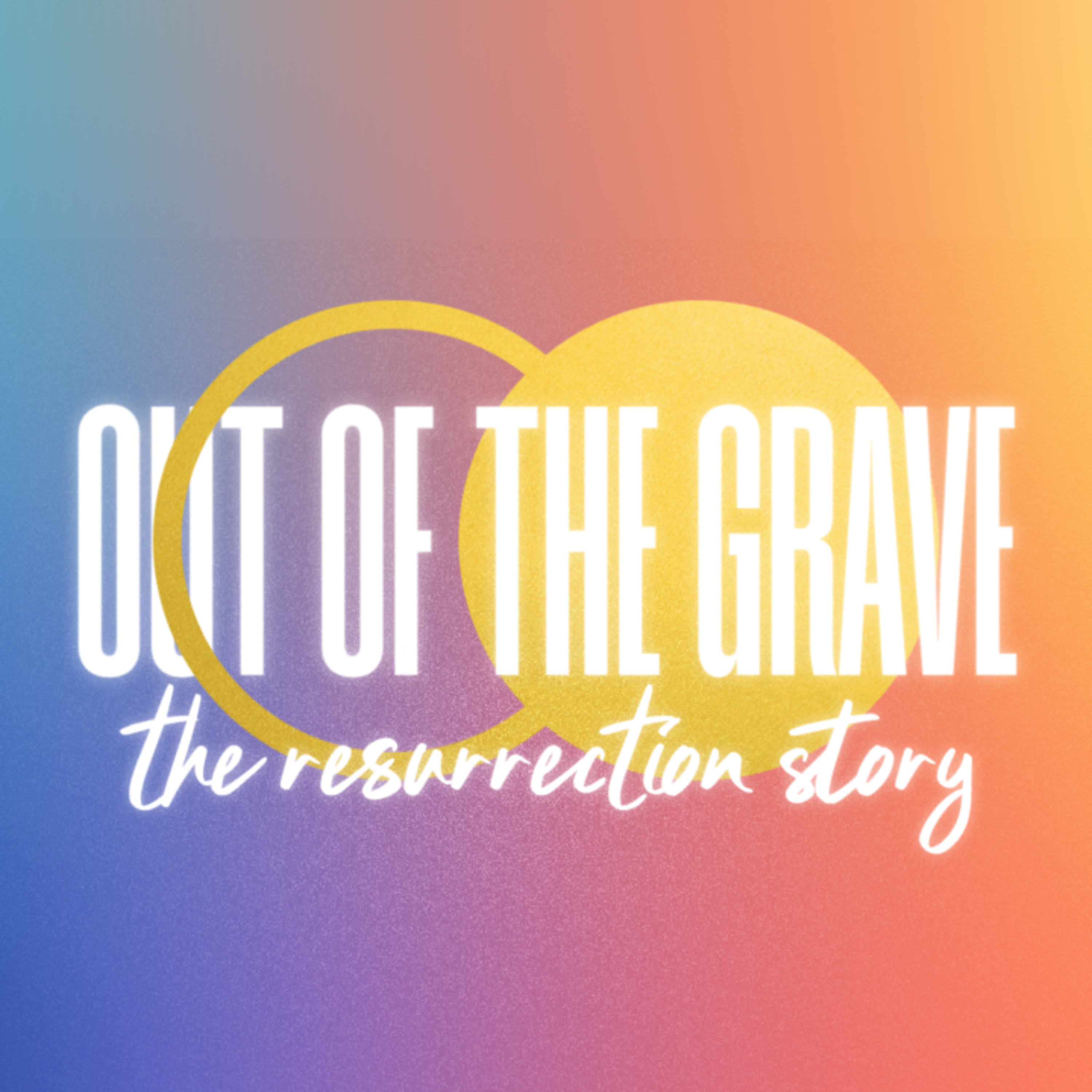 OUT OF THE GRAVE | Easter Sunday 2024 episode artwork