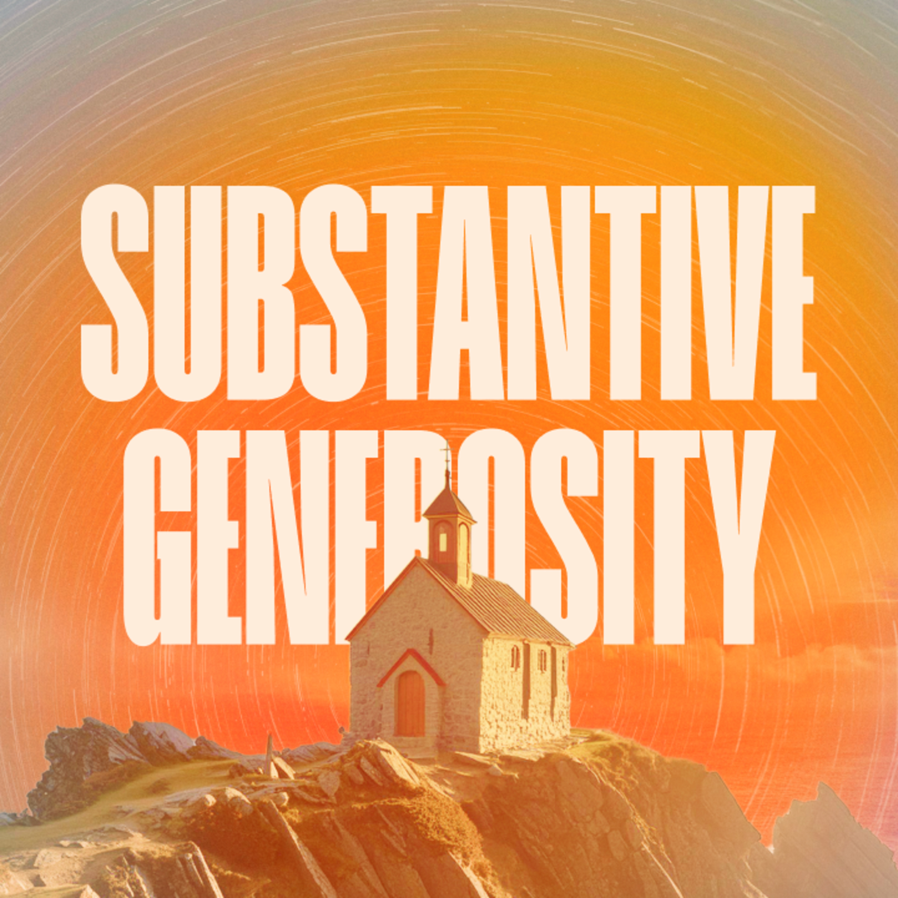 Substantive Generosity | The Prevailing Church 6 episode artwork
