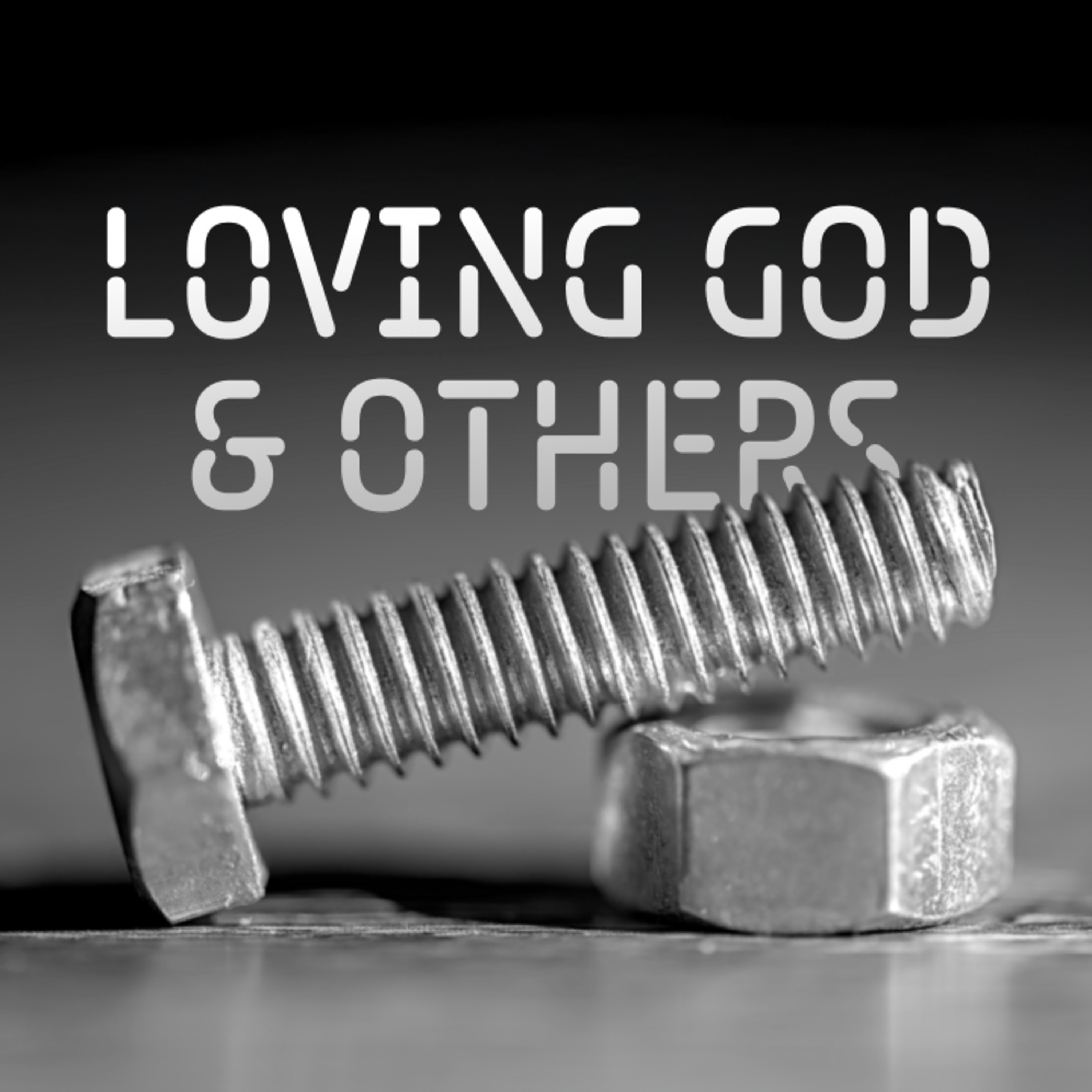 Loving God & Others | Threaded 2 episode artwork