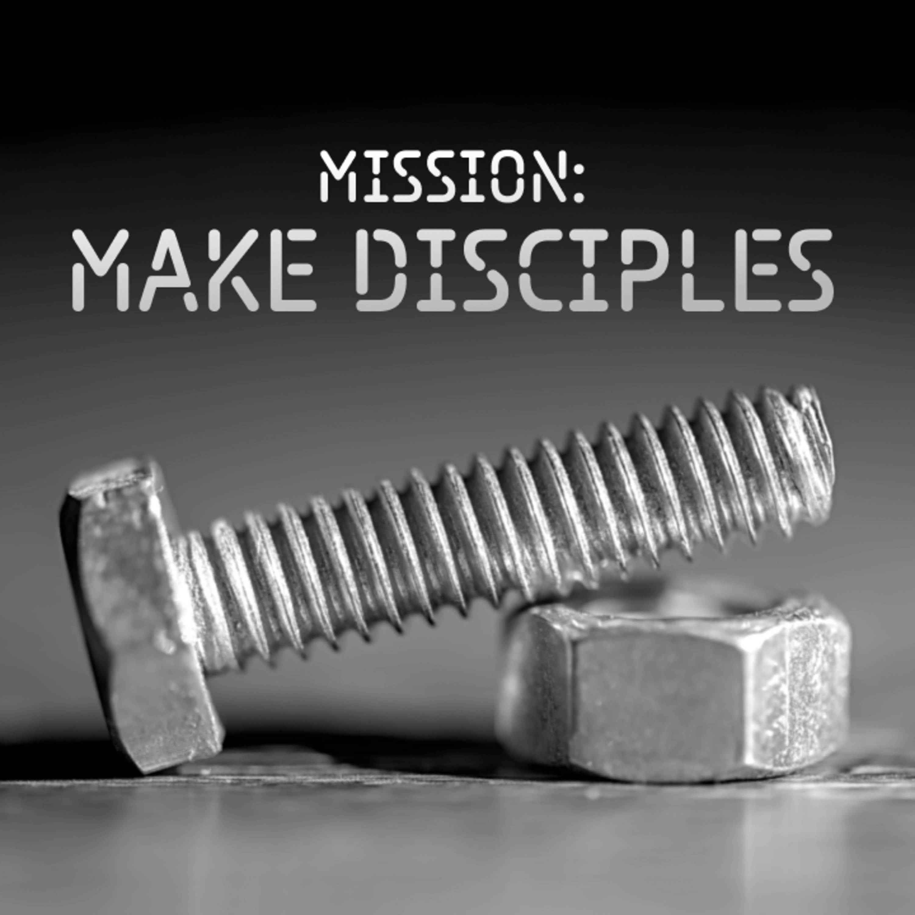 Mission: Make Disciples | Threaded 6 episode artwork
