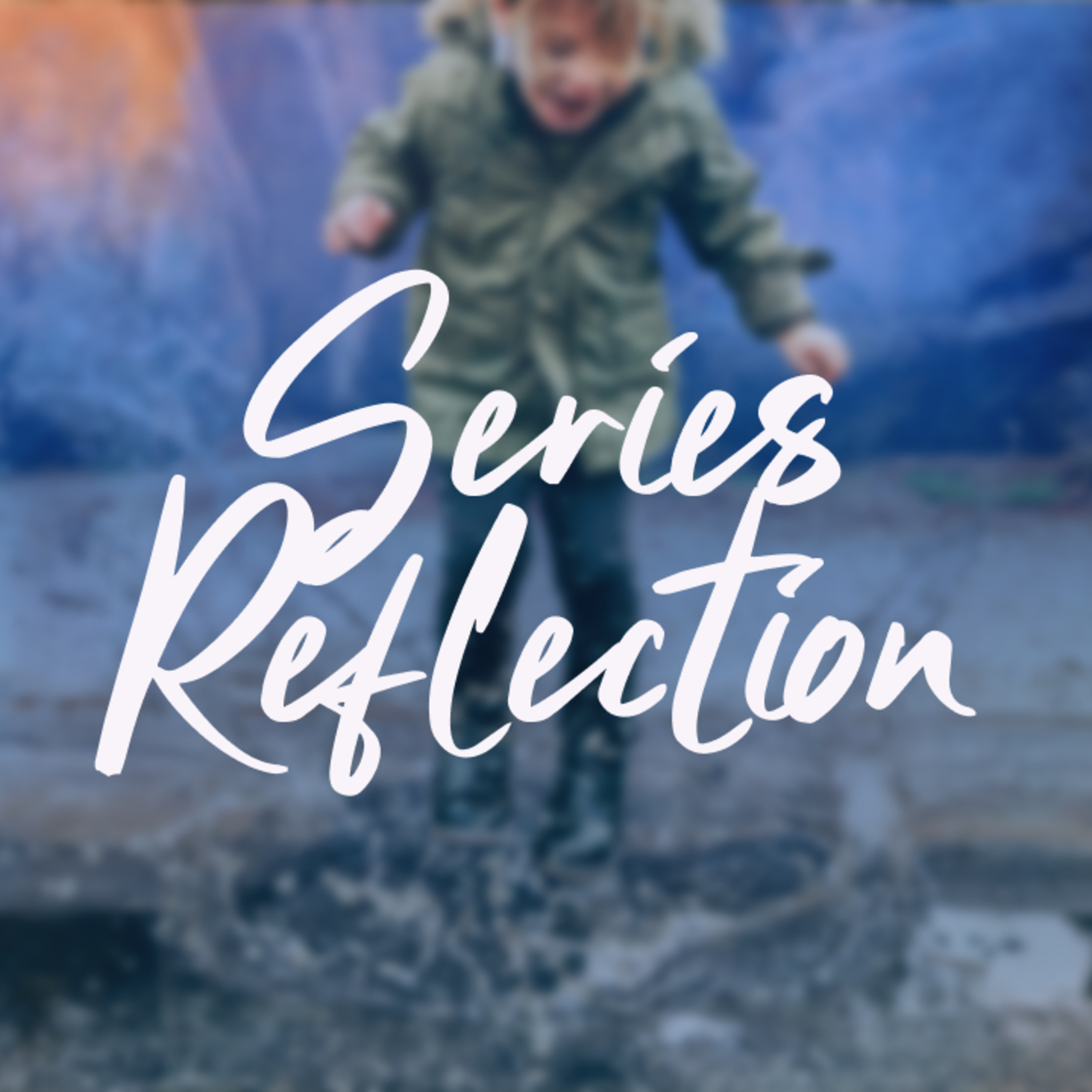 Series Reflection | Finding Joy 11 episode artwork