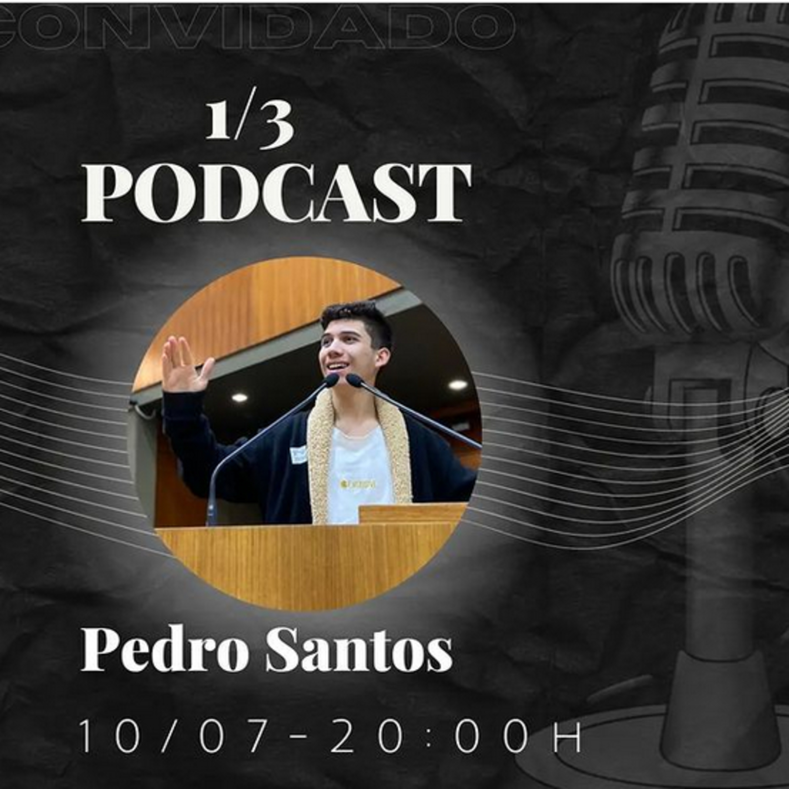 Pedro Santos, o prodígio da POLÍTICA local - Episódio 114