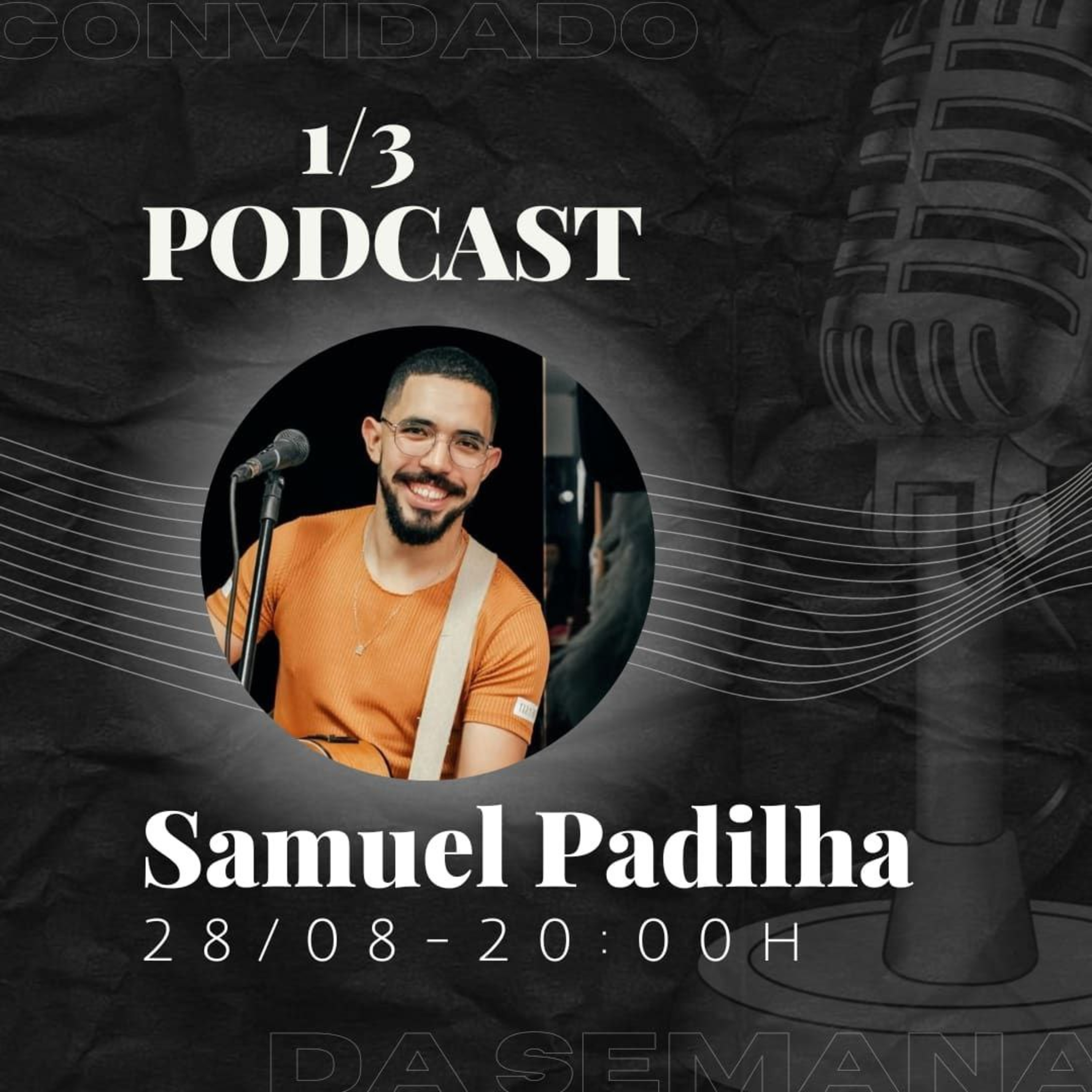 ENERGIA e CARISMA do cantor Samuel Padilha - Episódio 118