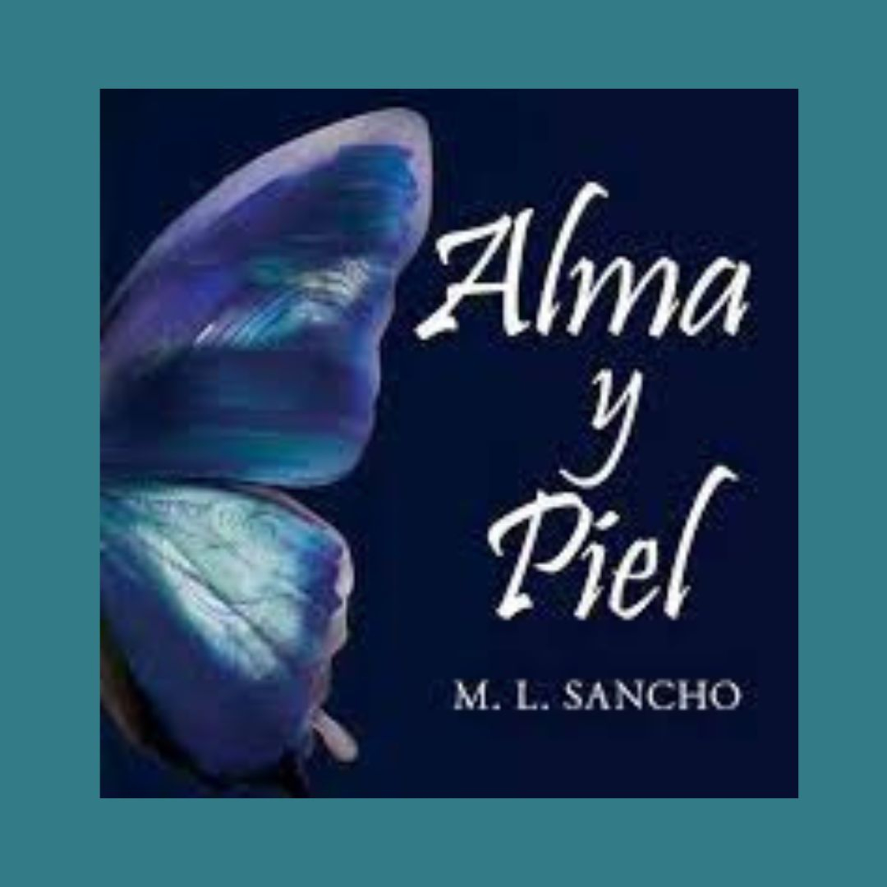 María Luisa Sancho - Fragmento de "Alma y piel" Leído por María Luisa Sancho. episode artwork