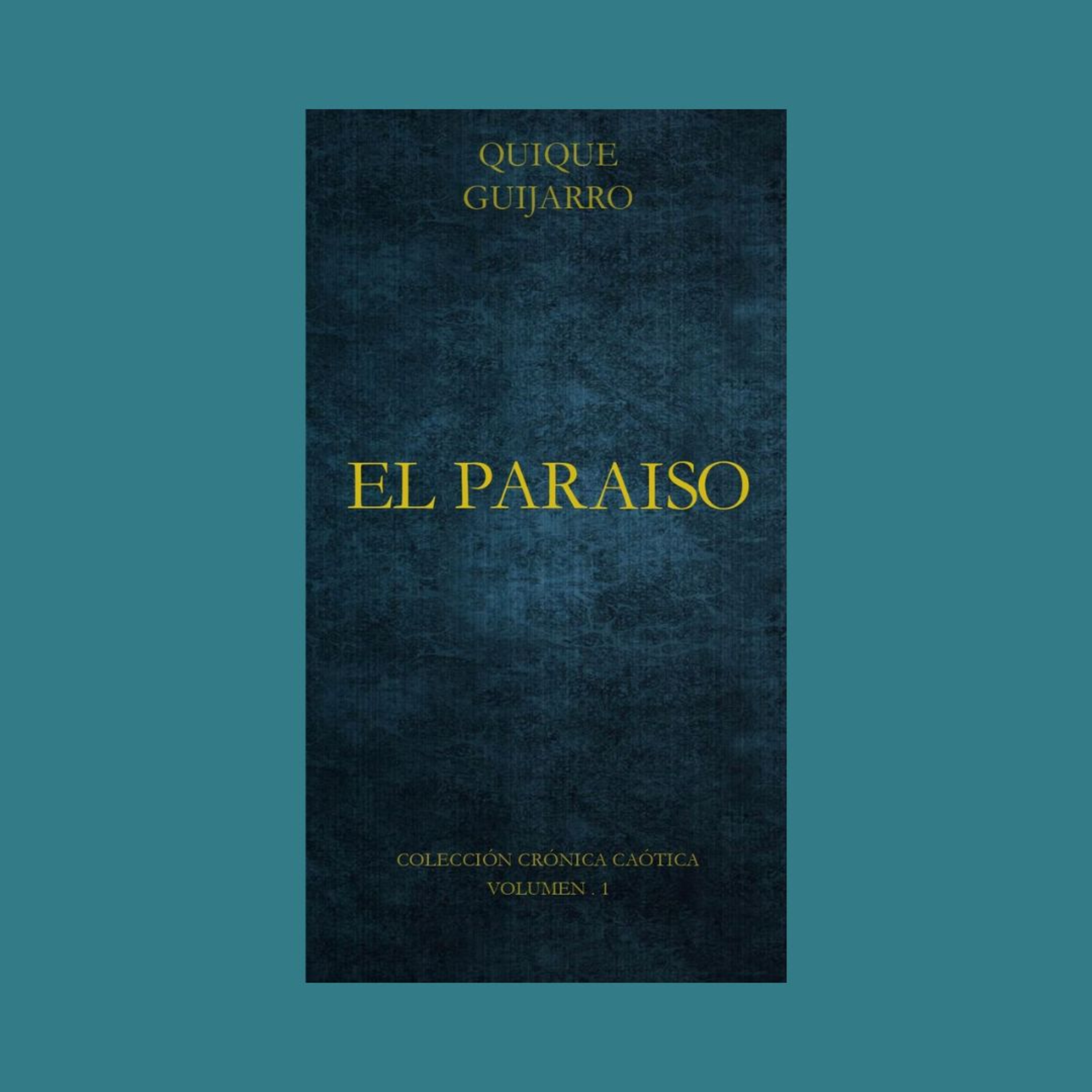 Quique Guijarro - Fragmento de "El paraíso" Leído por Quique Guijarro. episode artwork